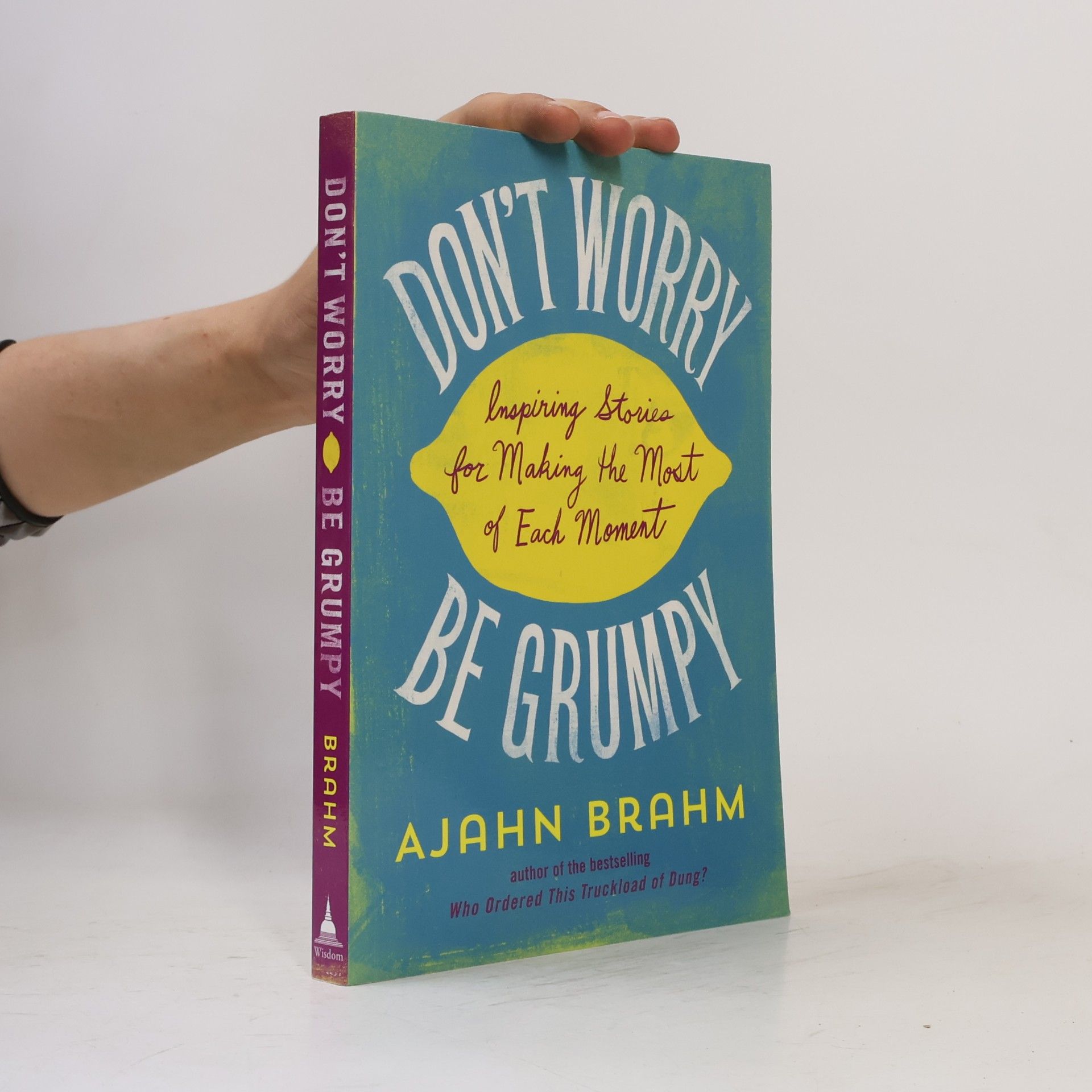 Ajahn Brahm Don't Worry, be Grumpy