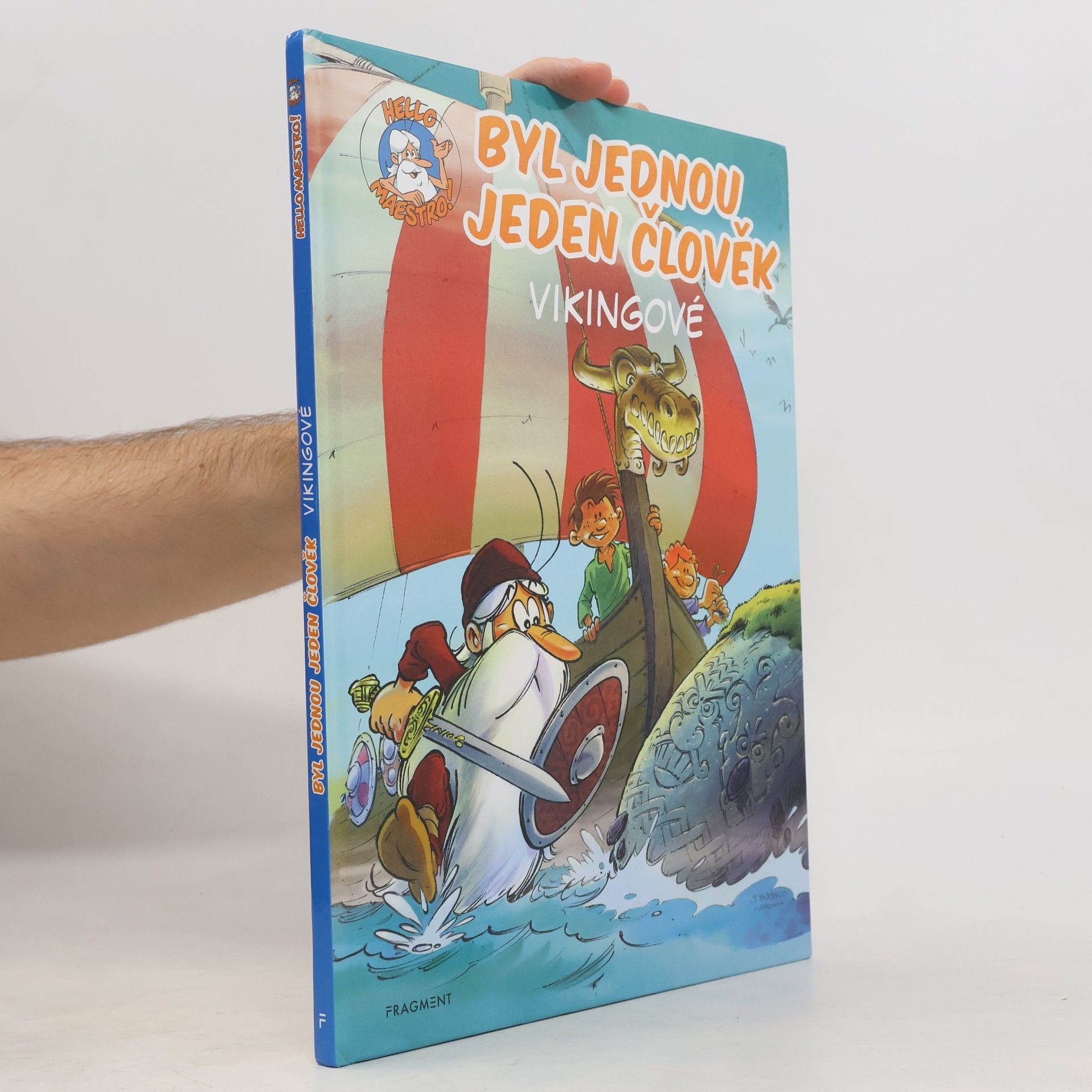 Jean-Charles Gaudin Byl jednou jeden člověk. Díl 4. Vikingové