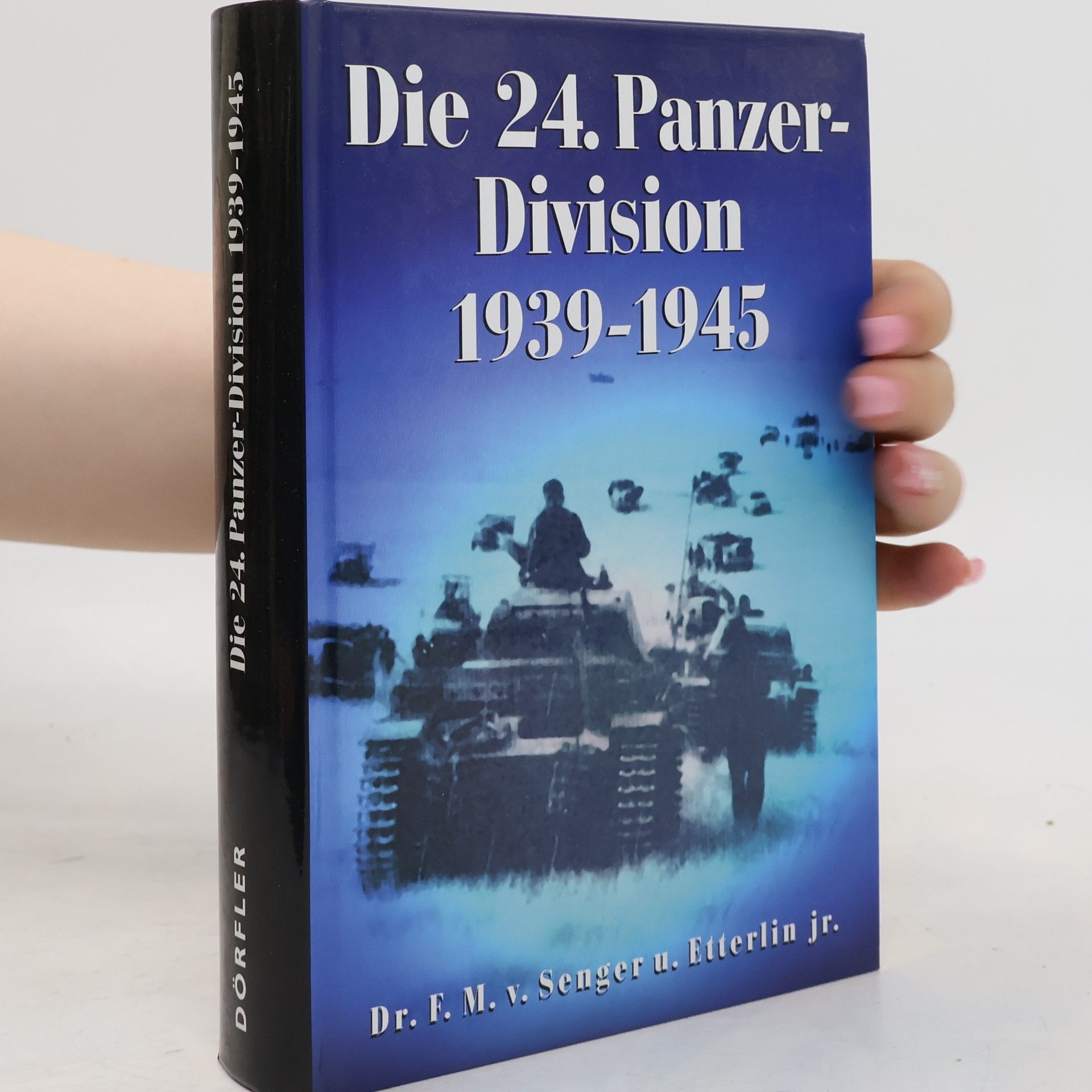 Die 24. Panzer-Division 1939 - 1945