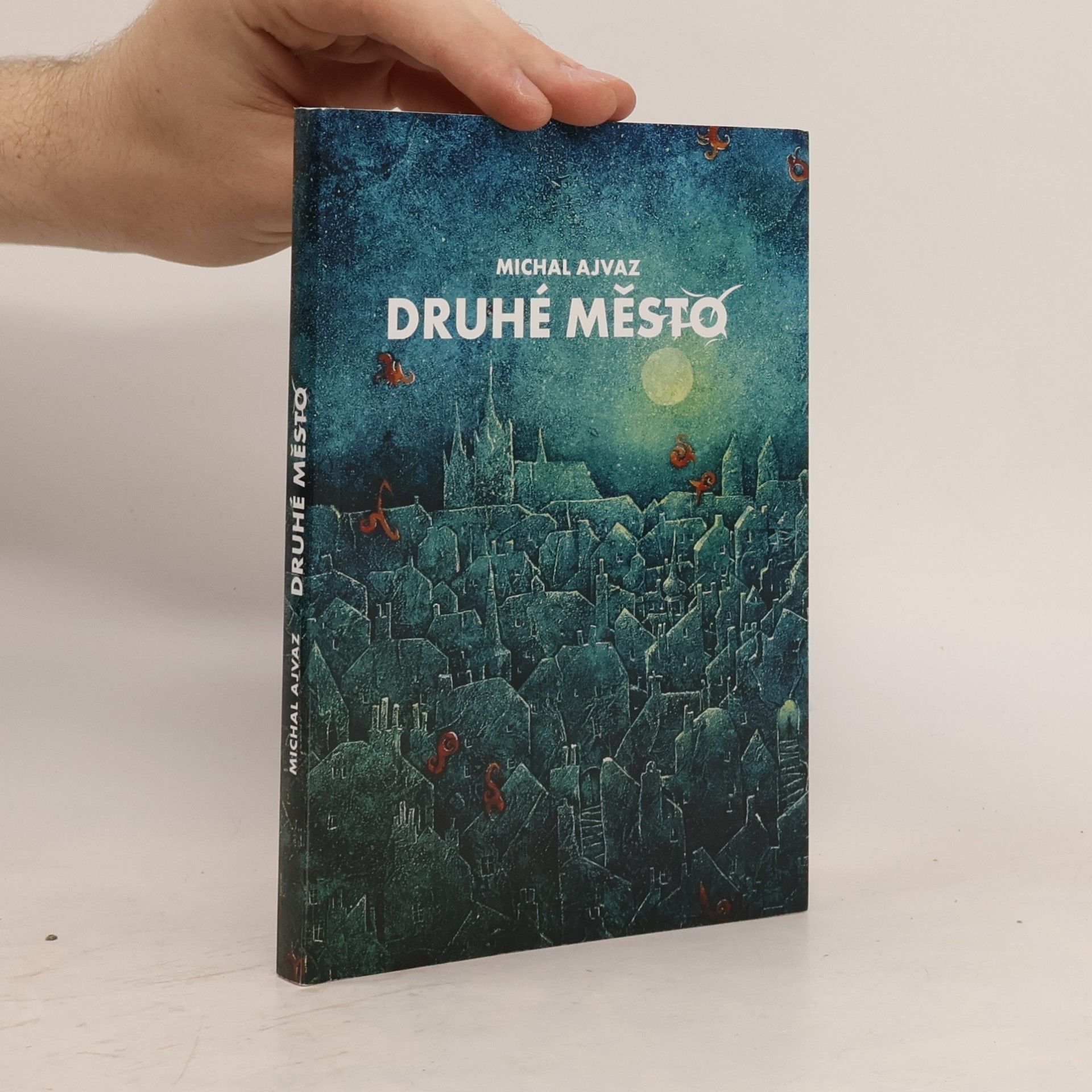 Michal Ajvaz Druhé město
