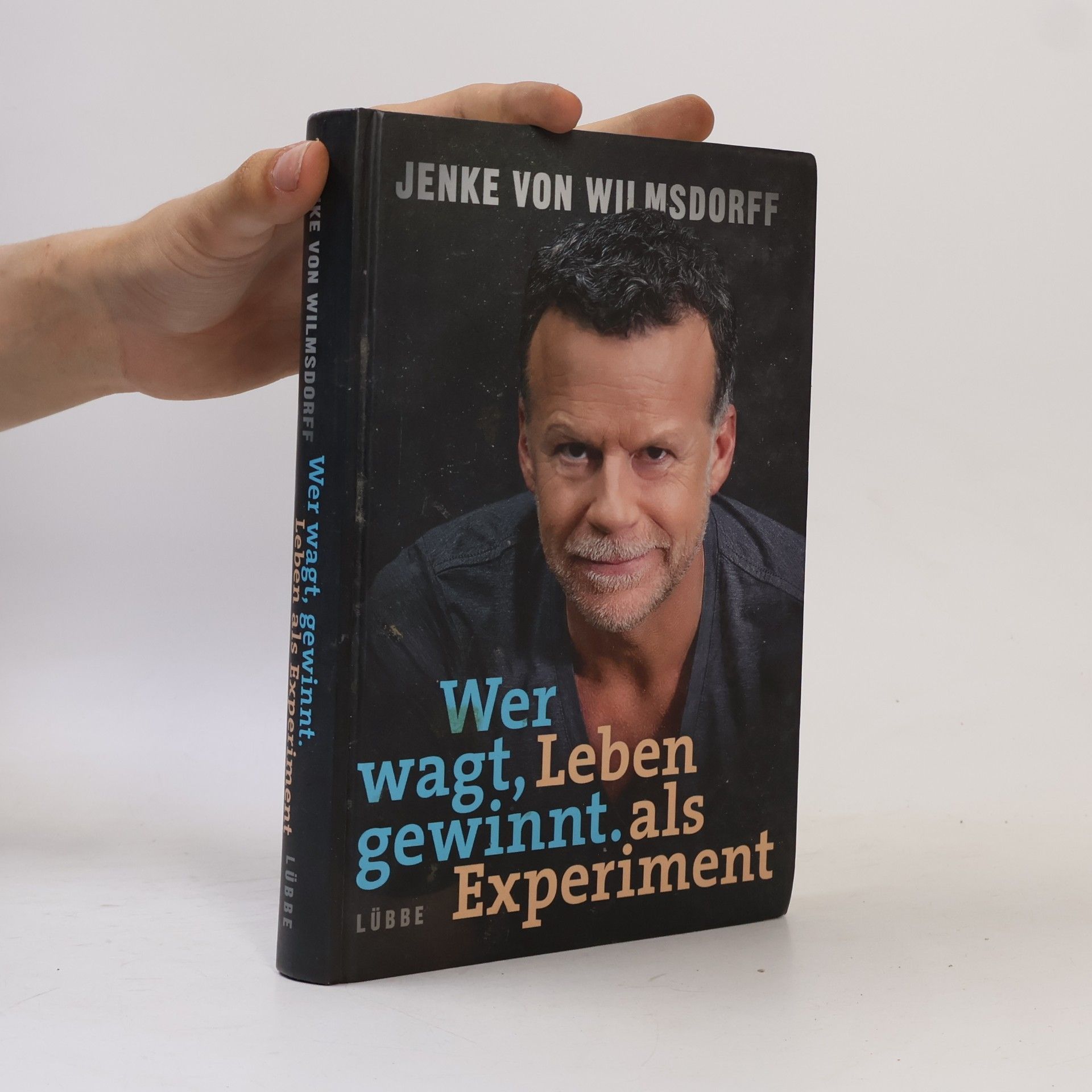 Jenke von Wilmsdorff Wer wagt, gewinnt: Leben als Experiment