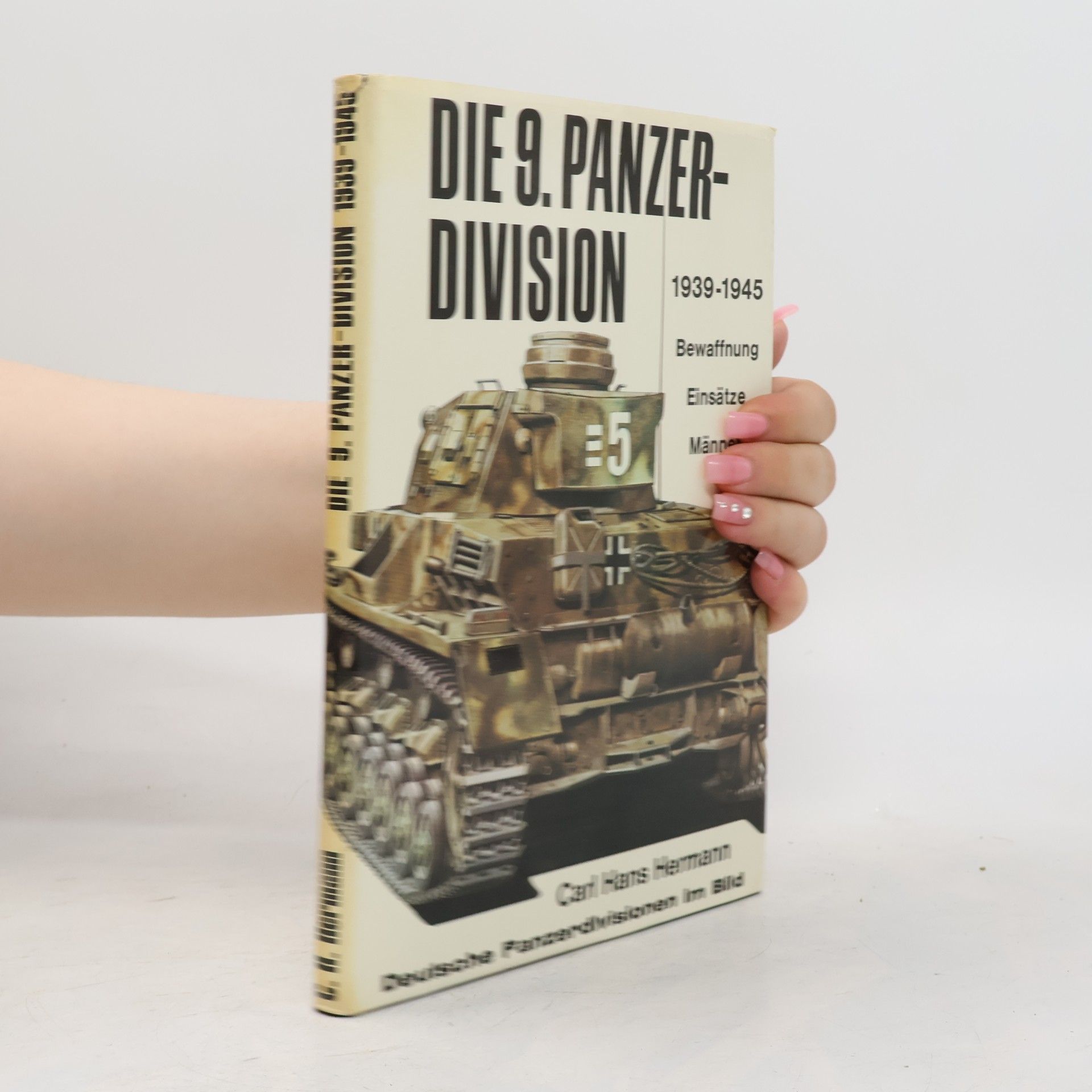 Carl Hans Hermann Die 9. Panzerdivision