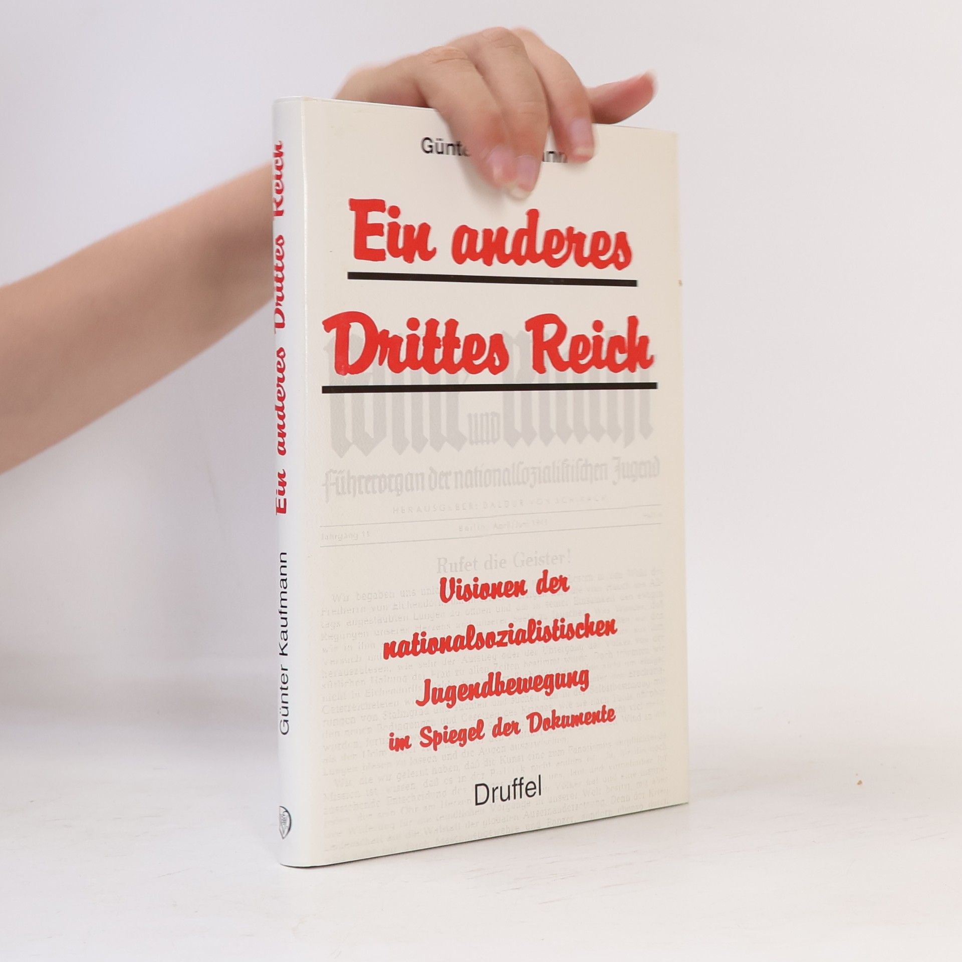 Günter Kaufmann Ein anderes Drittes Reich