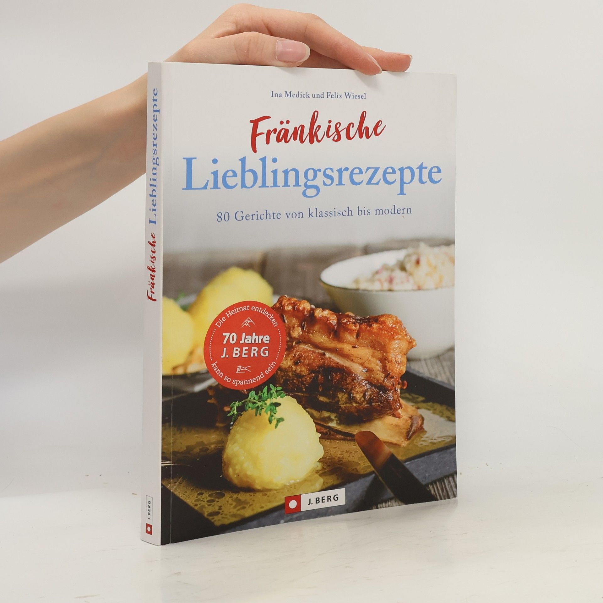 Felix Wiesel Fränkische Lieblingsrezepte