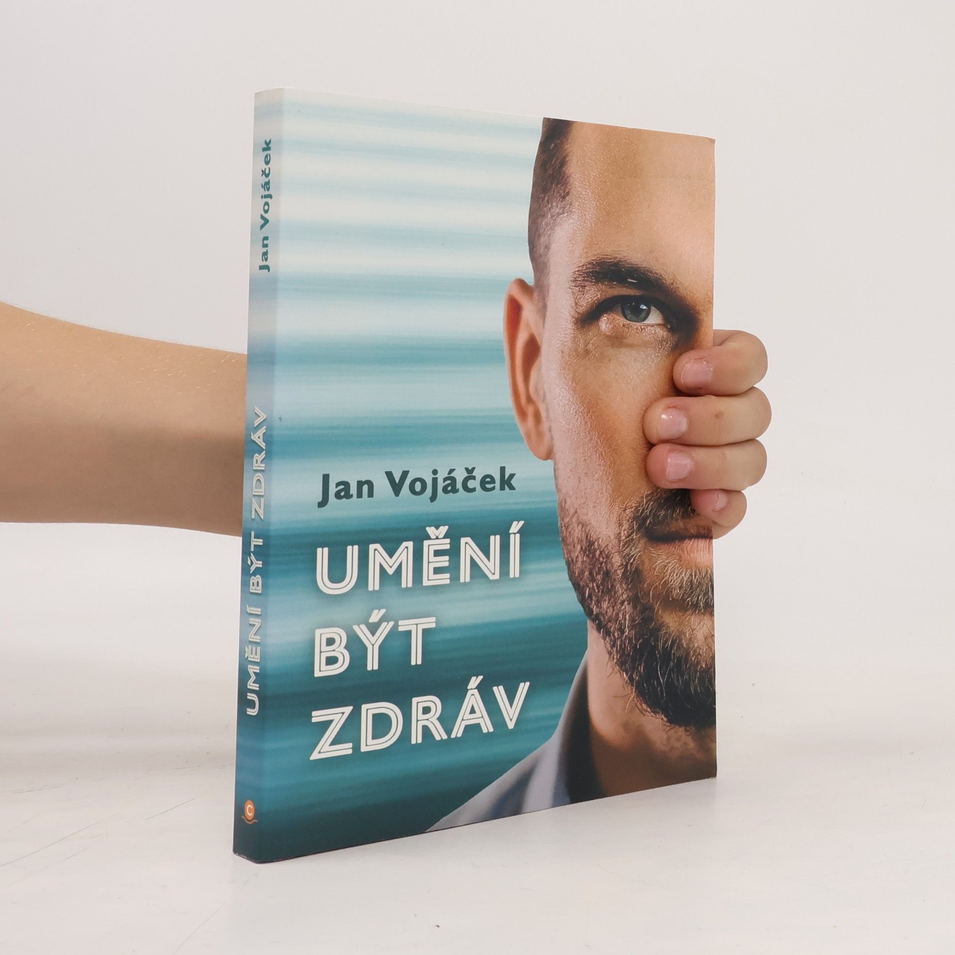 Jan Vojáček Umění být zdráv