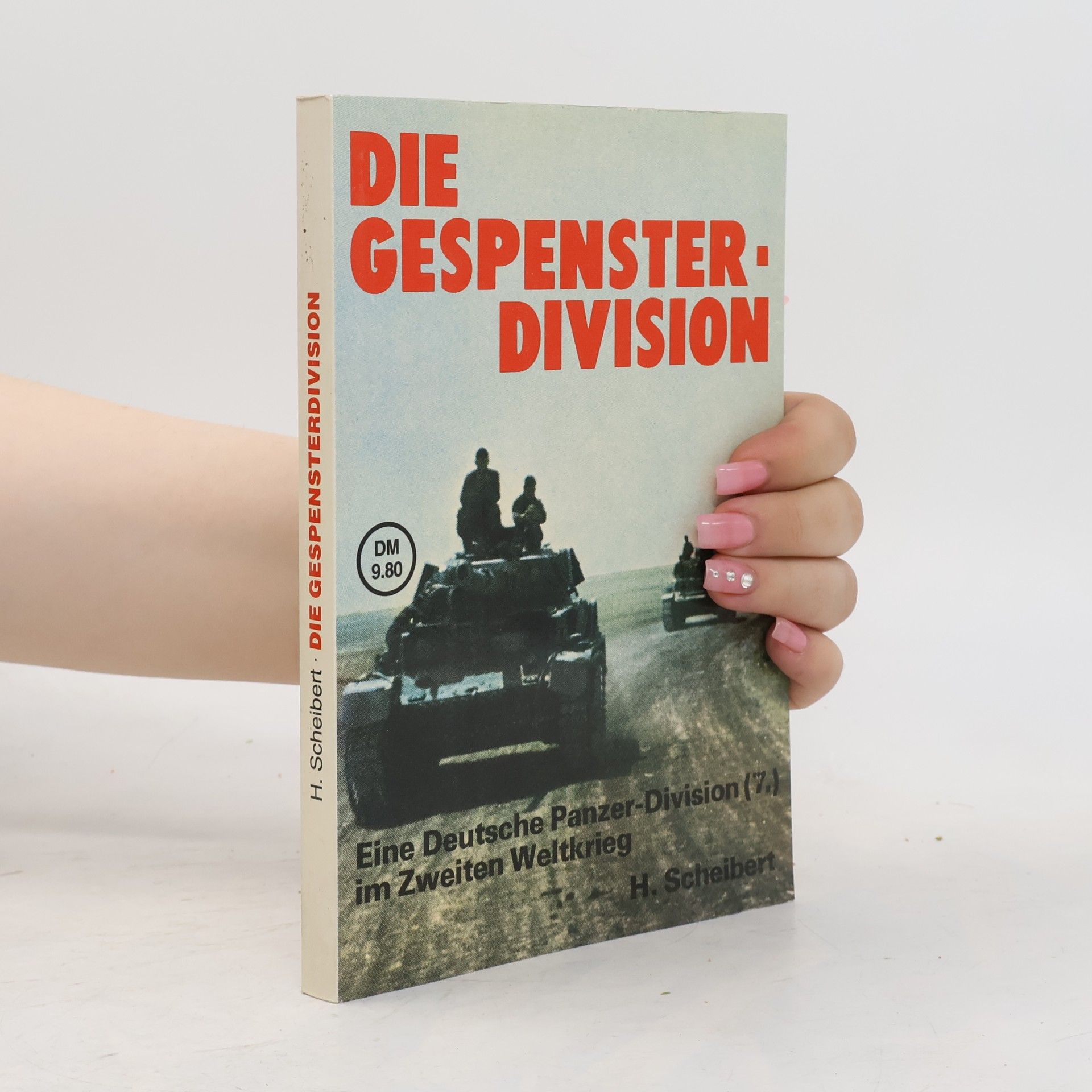 Horst Scheibert Die Gespenster-Division
