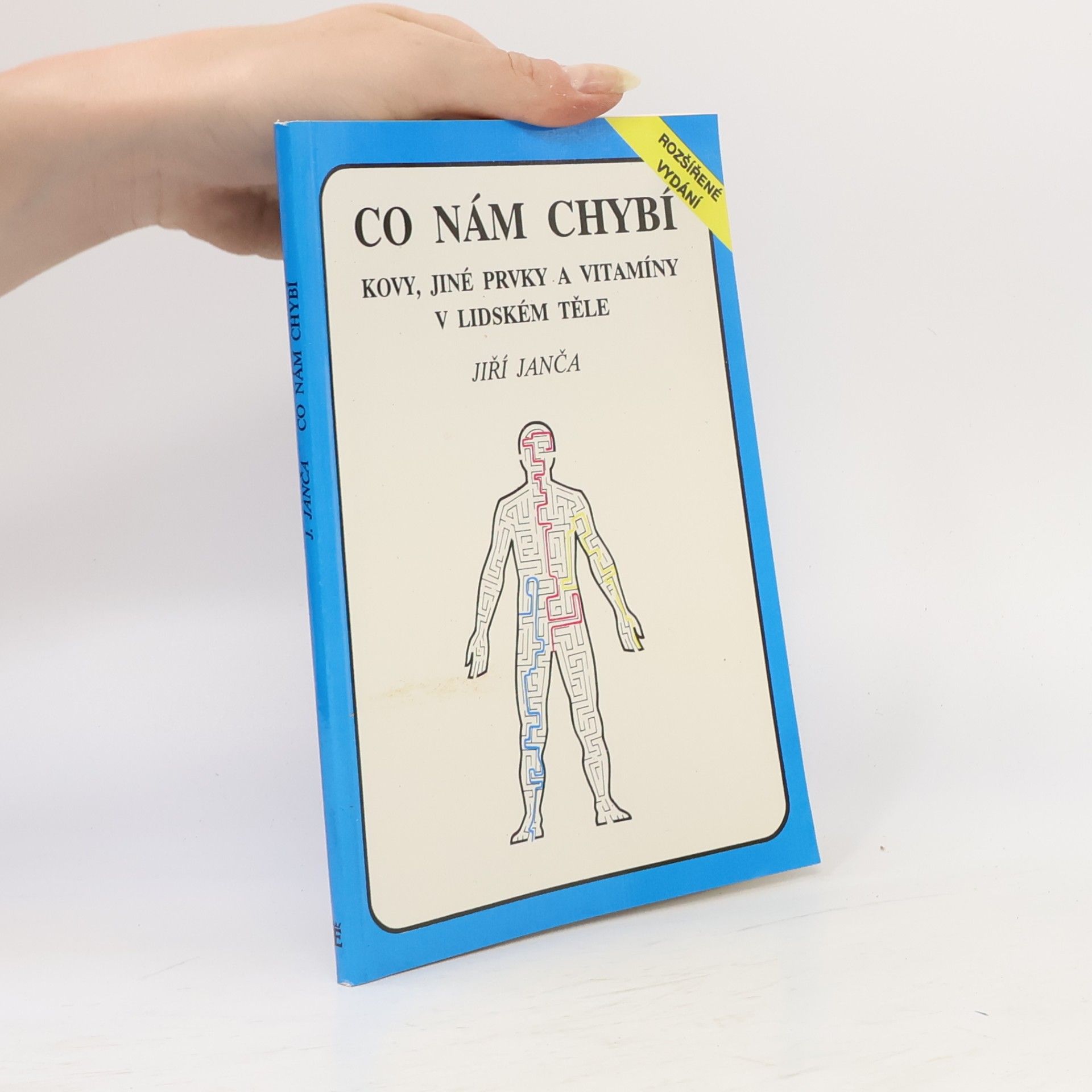 Jiří Janča Co nám chybí - Kovy, jiné prvky a vitamíny v lidském těle