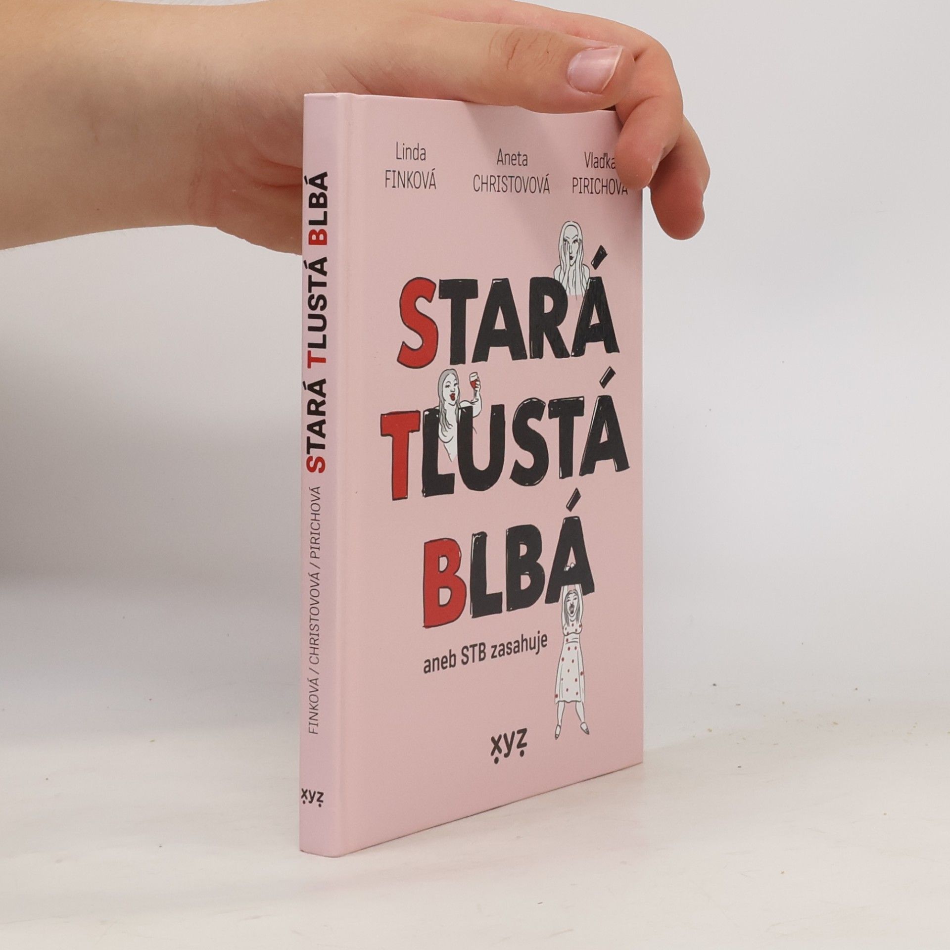 Aneta Christovová Stará tlustá blbá, aneb STB zasahuje