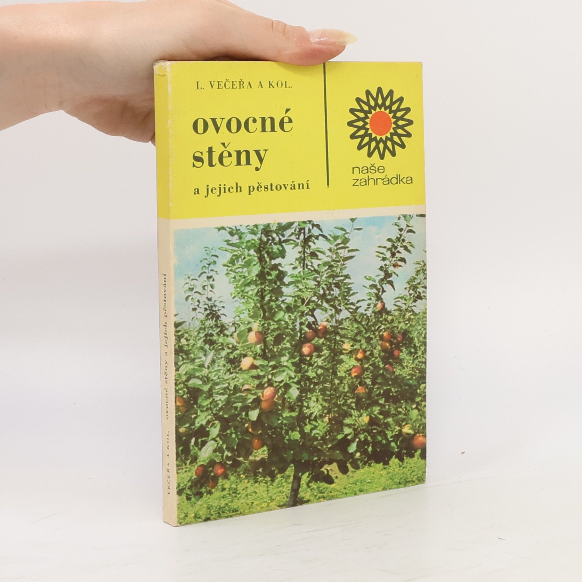 Ludvík Večeřa Ovocné stěny a jejich pěstování
