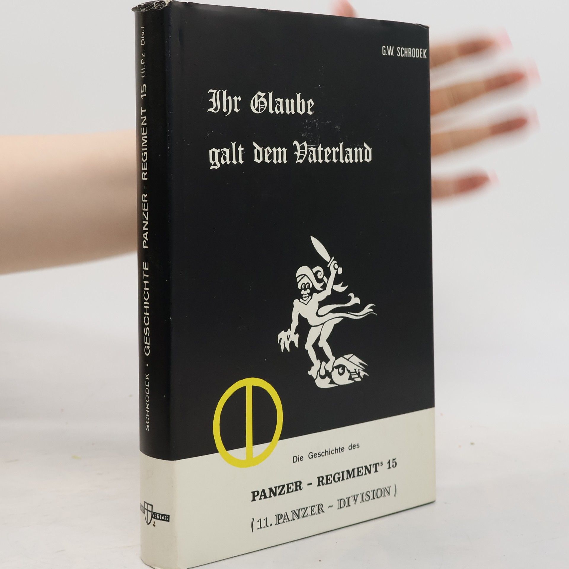 Gustav W. Schrodek Ihr Glaube galt dem Vaterland