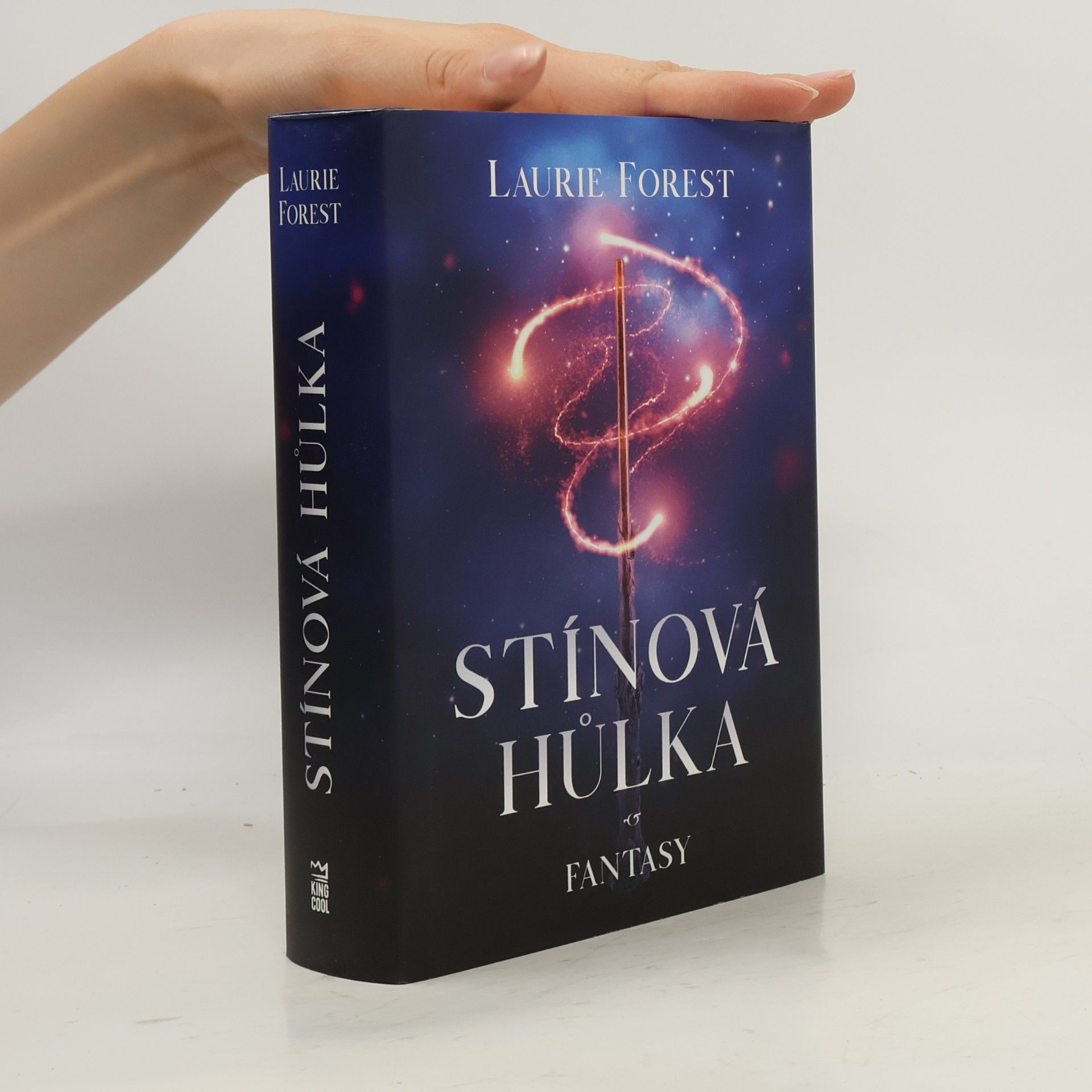 Laurie Forest Stínová hůlka