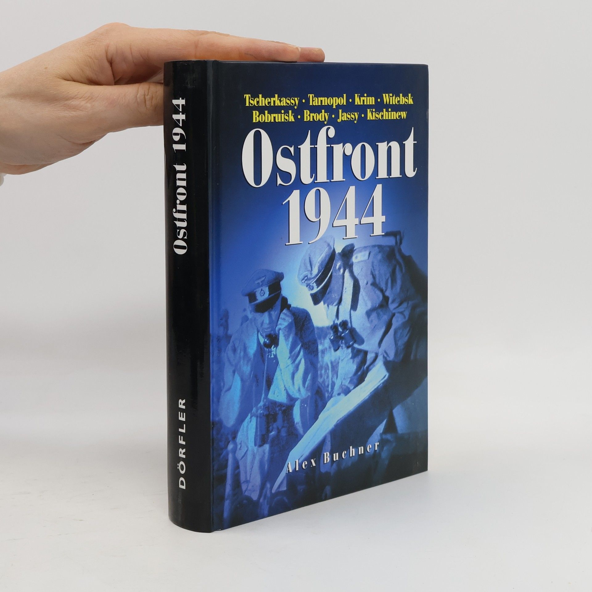 Alex Buchner Ostfront 1944