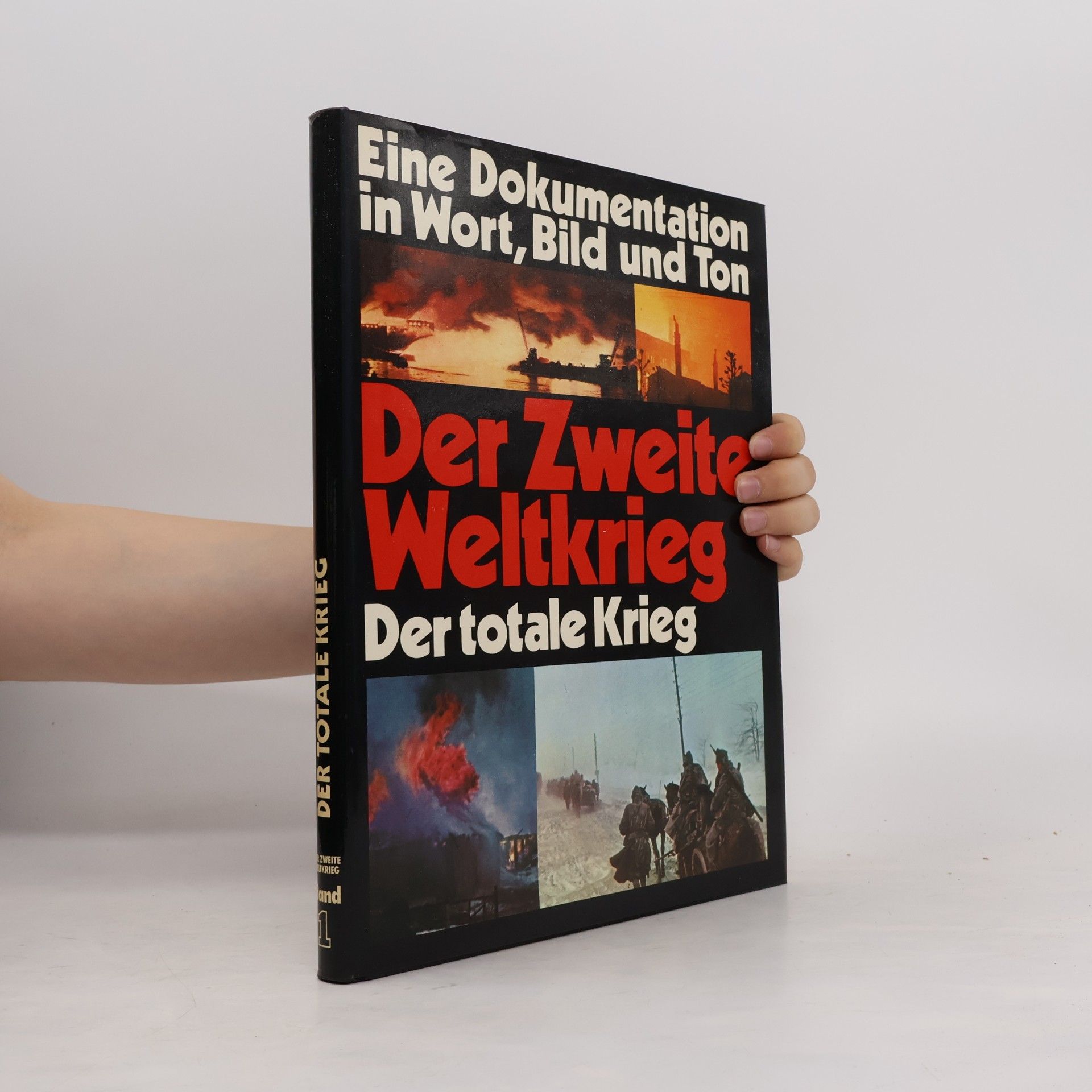Autorenkollektiv Der Zweite Weltkrieg 1. Der totale Kreig