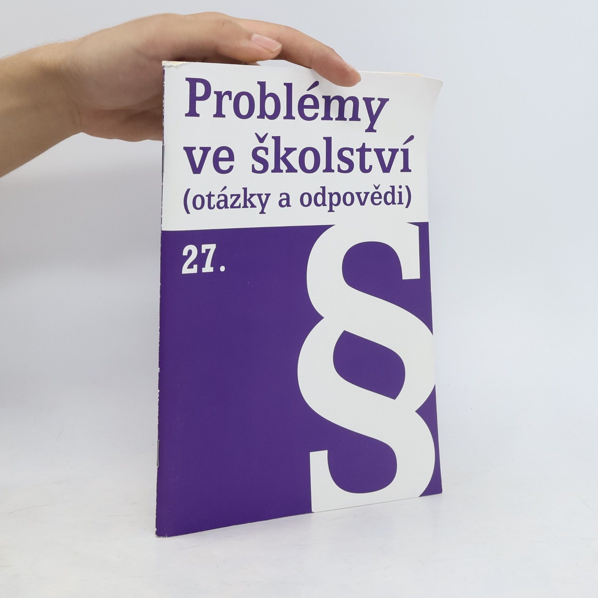 Kolektiv autorů Problémy ve školství (otázky a odpovědi) 27