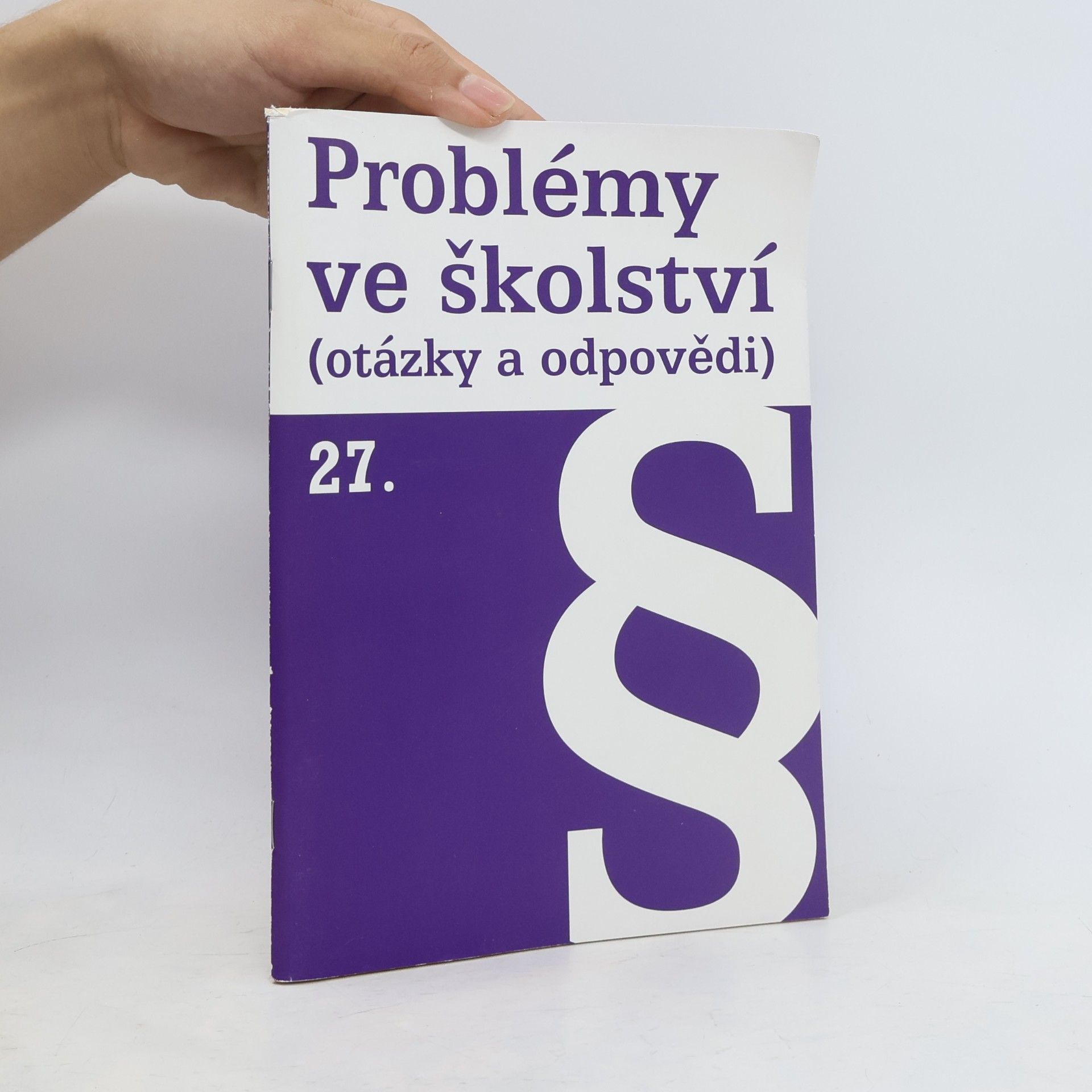 Kolektiv autorů Problémy ve školství (otázky a odpovědi) 27