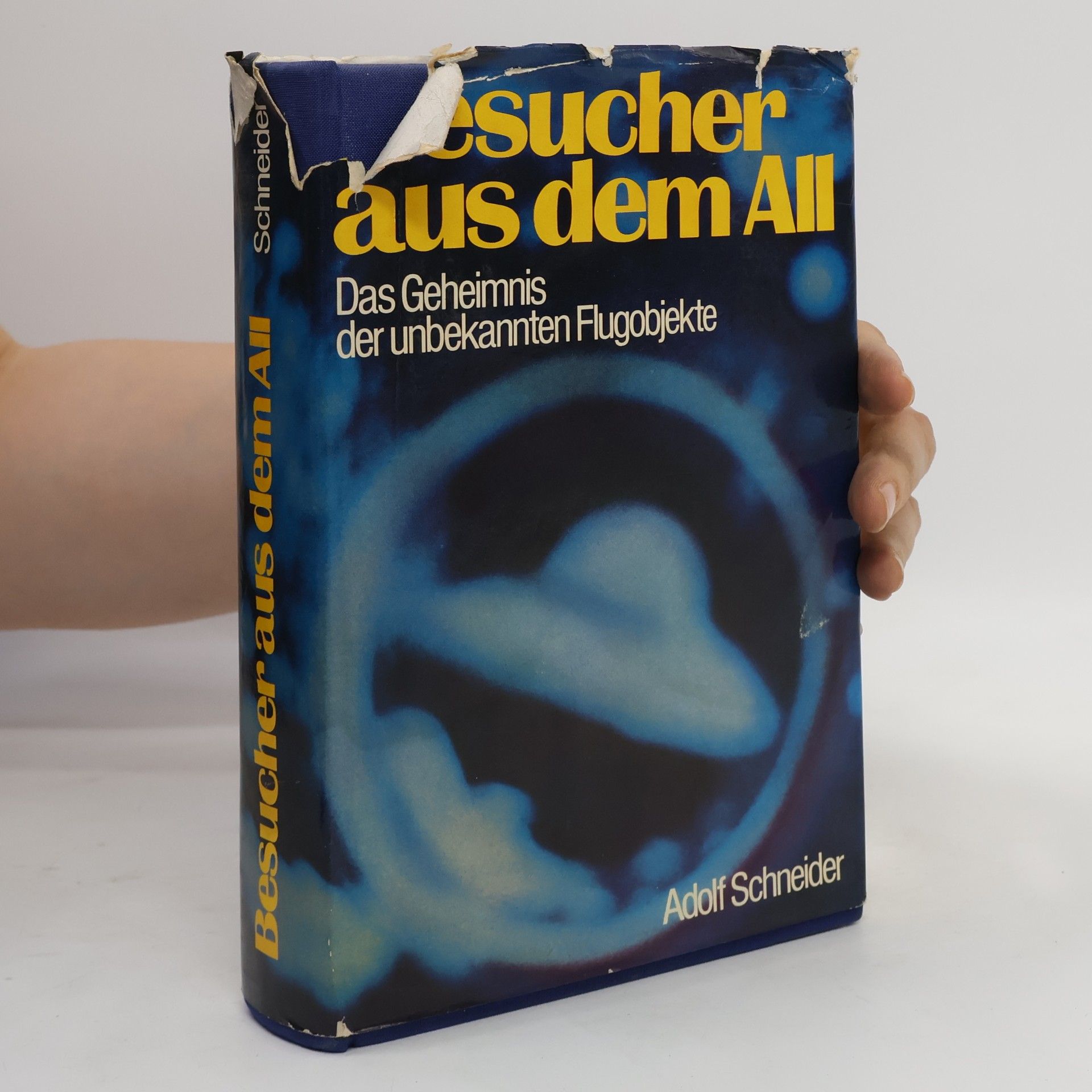 Adolf Schneider Besucher aus dem All