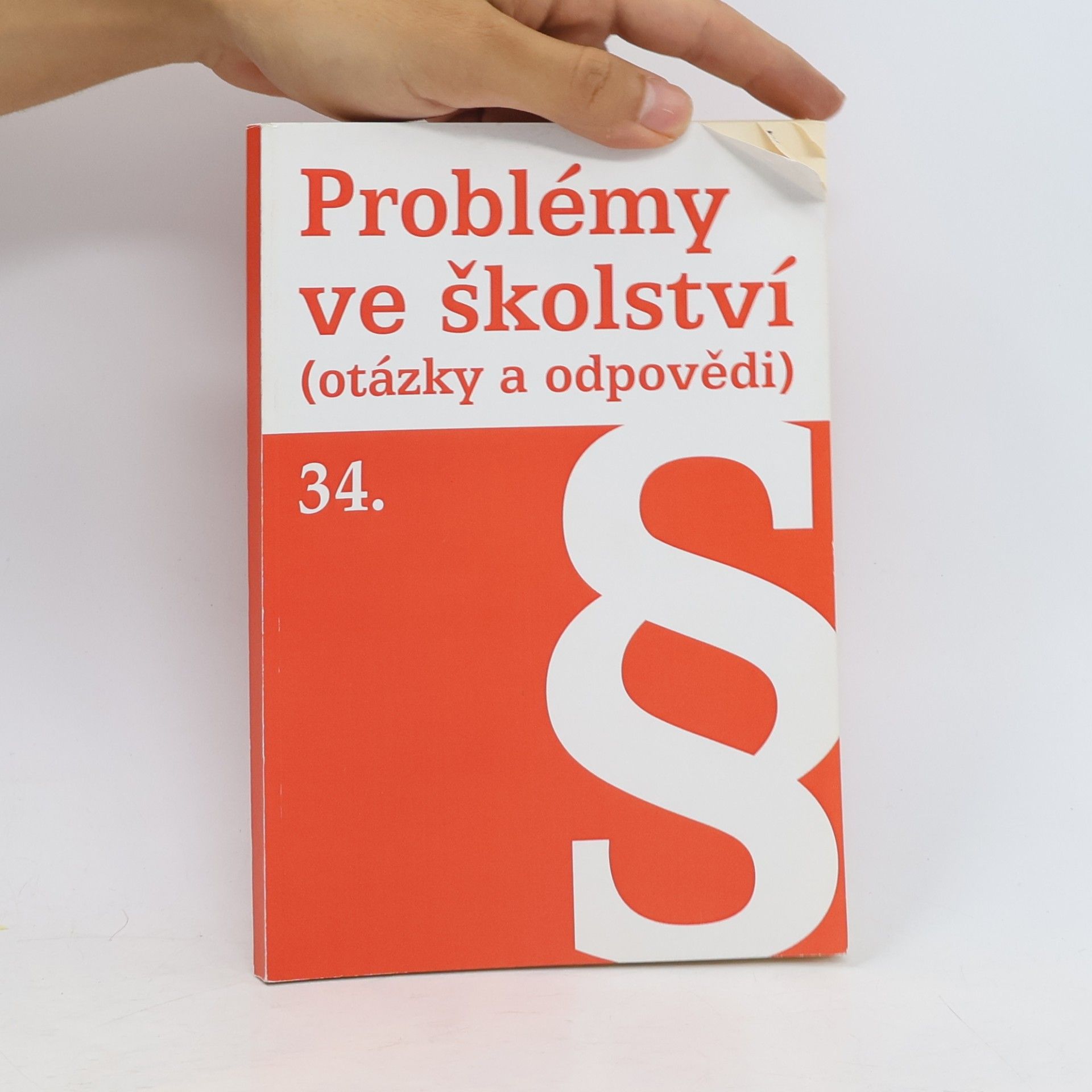 Kolektiv autorů Problémy ve školství (otázky a odpovědi) 34.