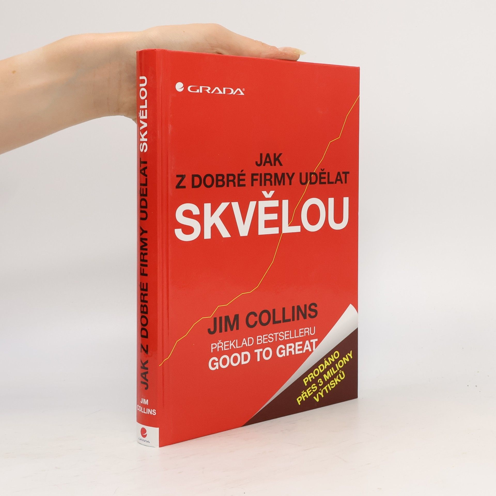 Jim Collins Jak z dobré firmy udělat skvělou