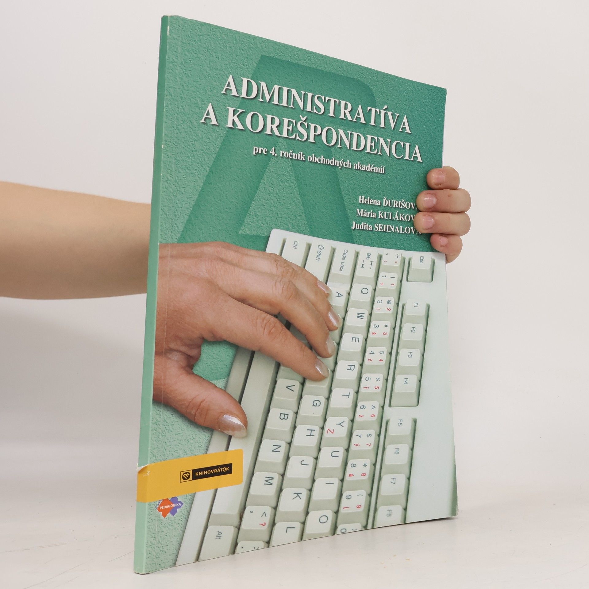 Autorenkollektiv Administratíva a korešpondencia pre 4. ročník