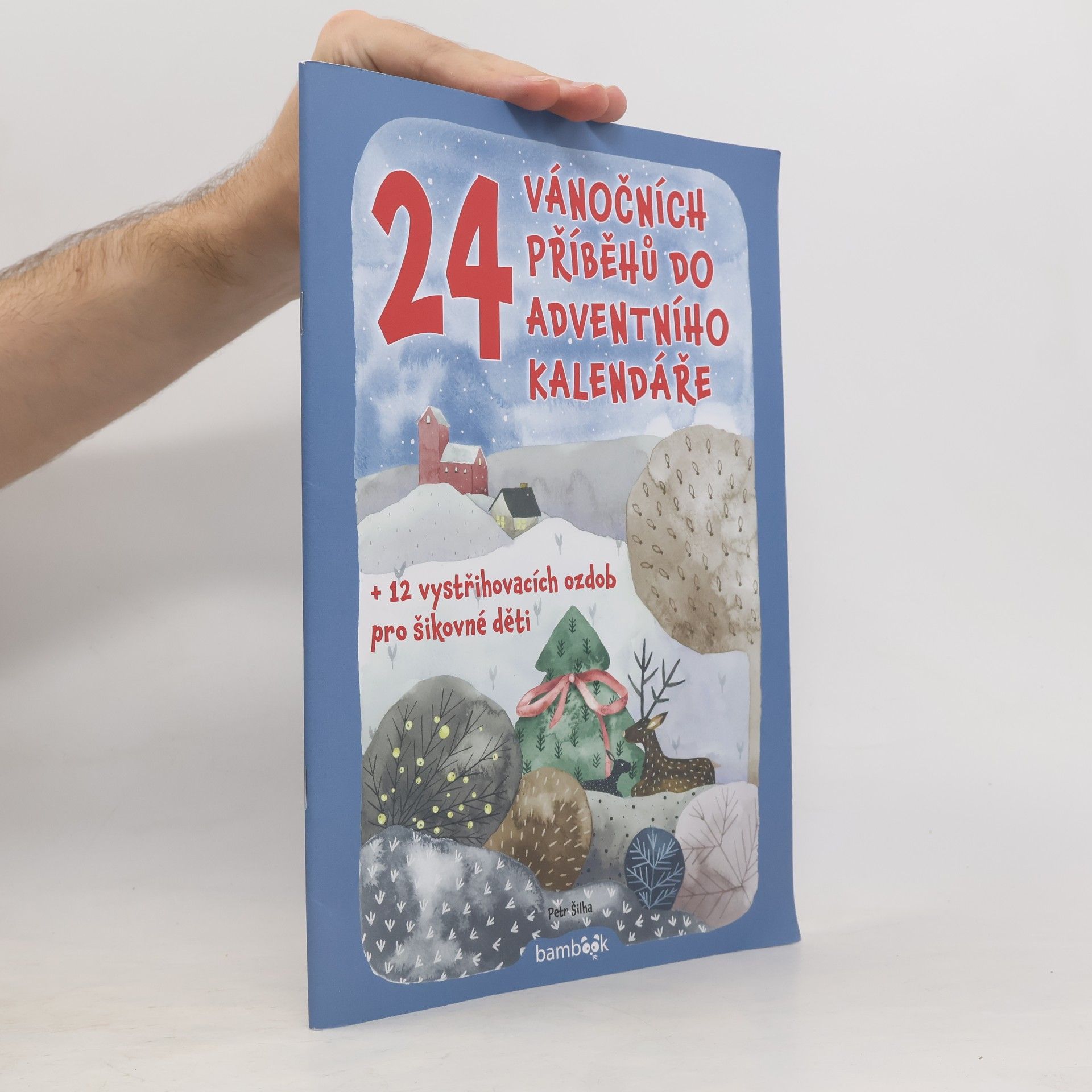 Petr Šilha 24 vánočních příběhů do adventního kalendáře