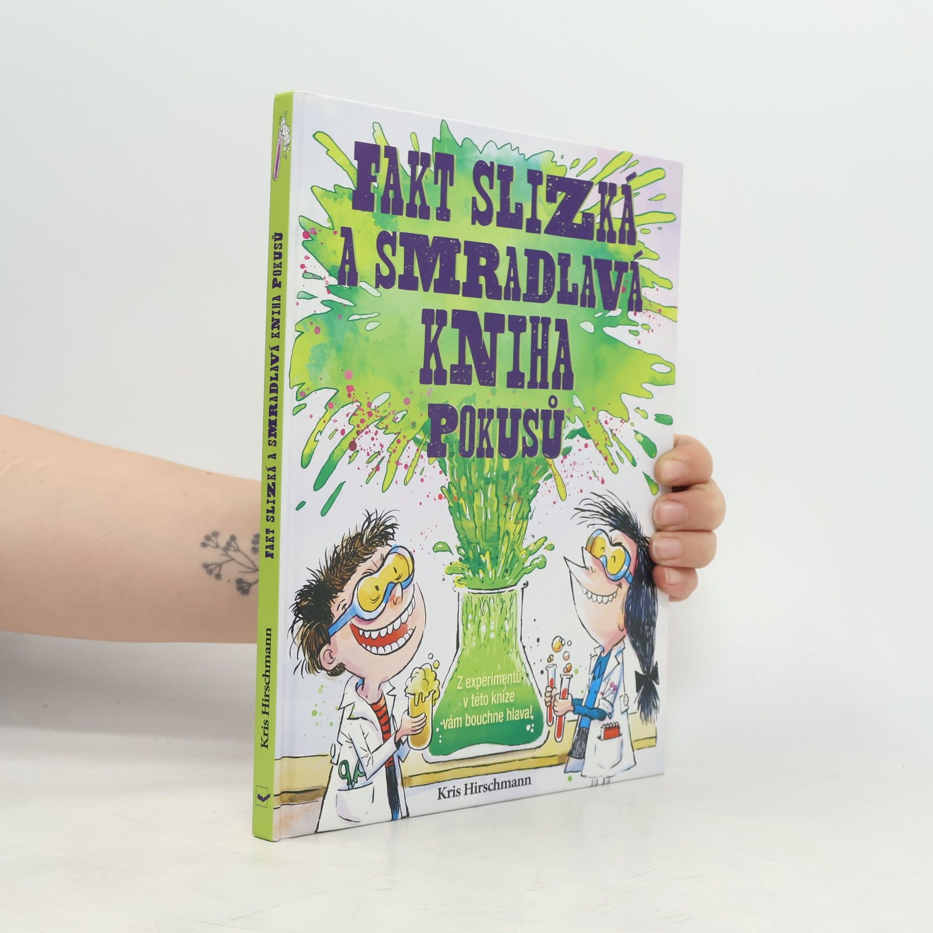 Kris Hirschmann Fakt slizká a smradlavá kniha pokusů