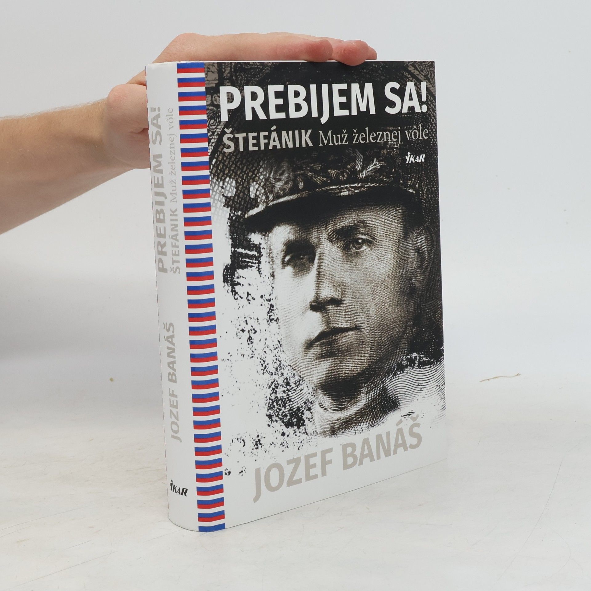 Jozef Banáš Prebijem sa! Štefánik
