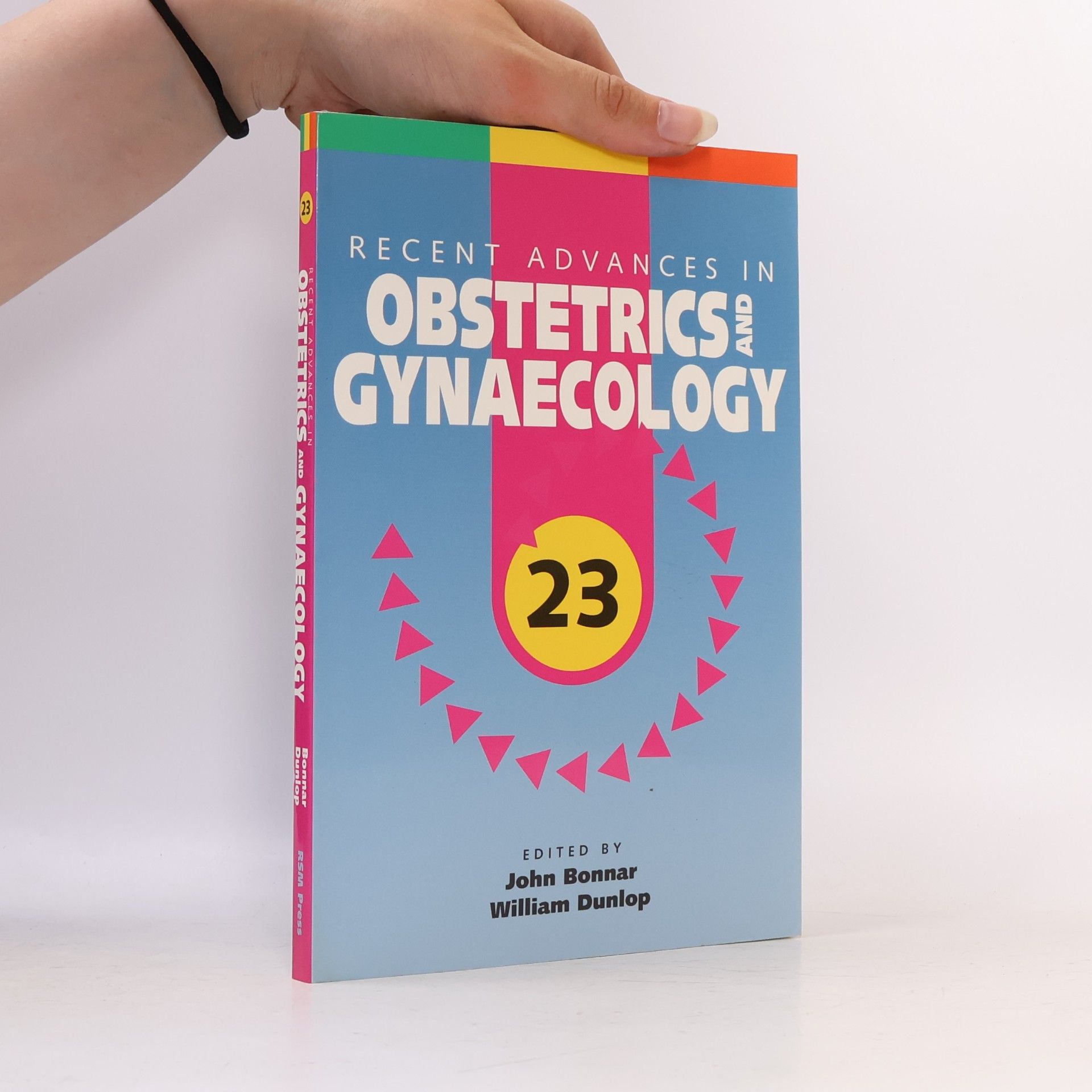 John Bonnar Recent Advances - 23: Recent Advances in Obstetrics & Gynaecology