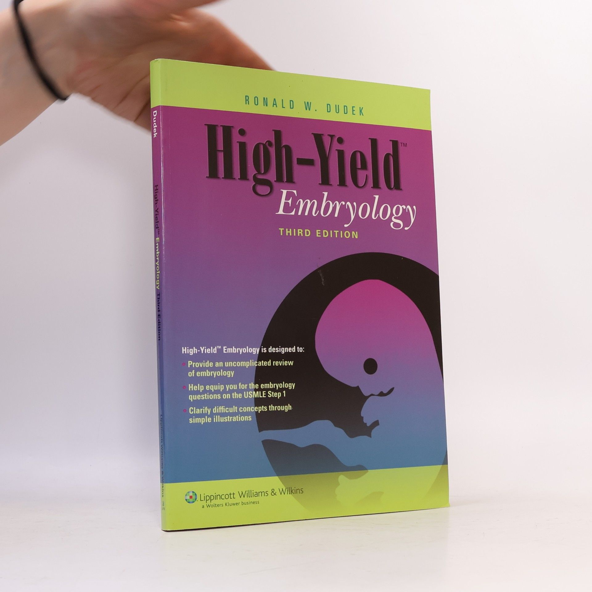 Ronald W Dudek High-Yield Series: High-Yield Embryology