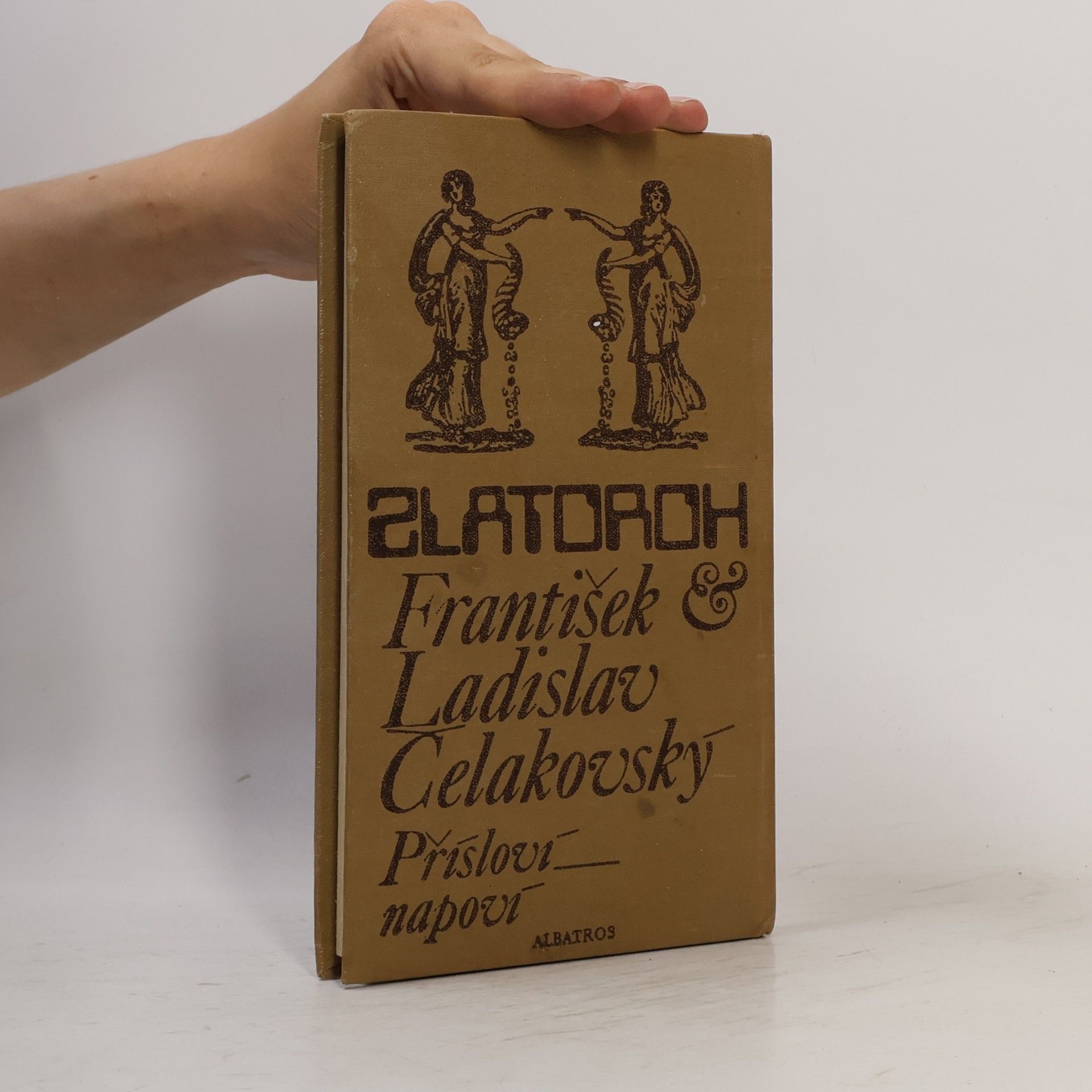 František Ladislav Čelakovský Zlatoroh. Přísloví napoví