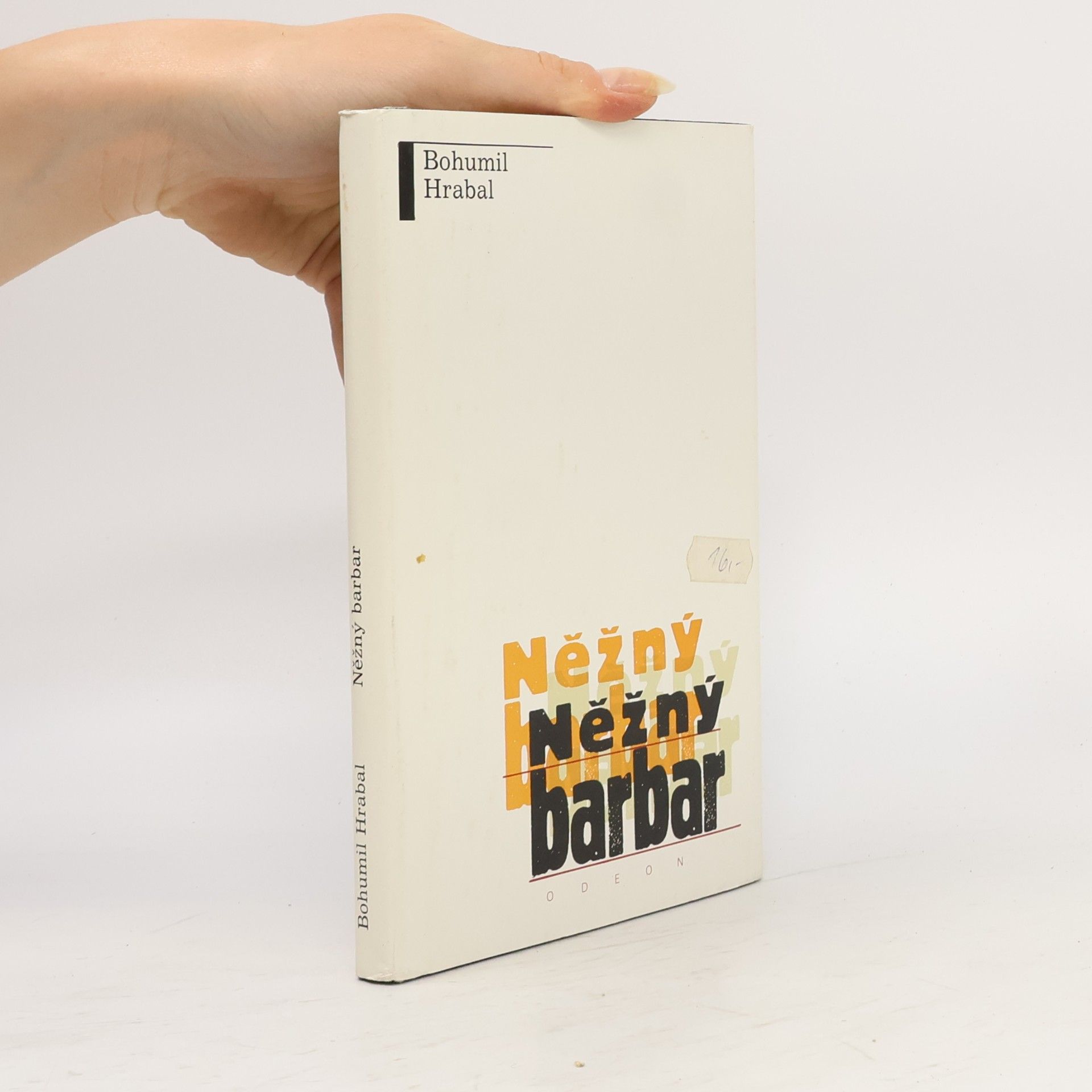 Bohumil Hrabal Něžný barbar