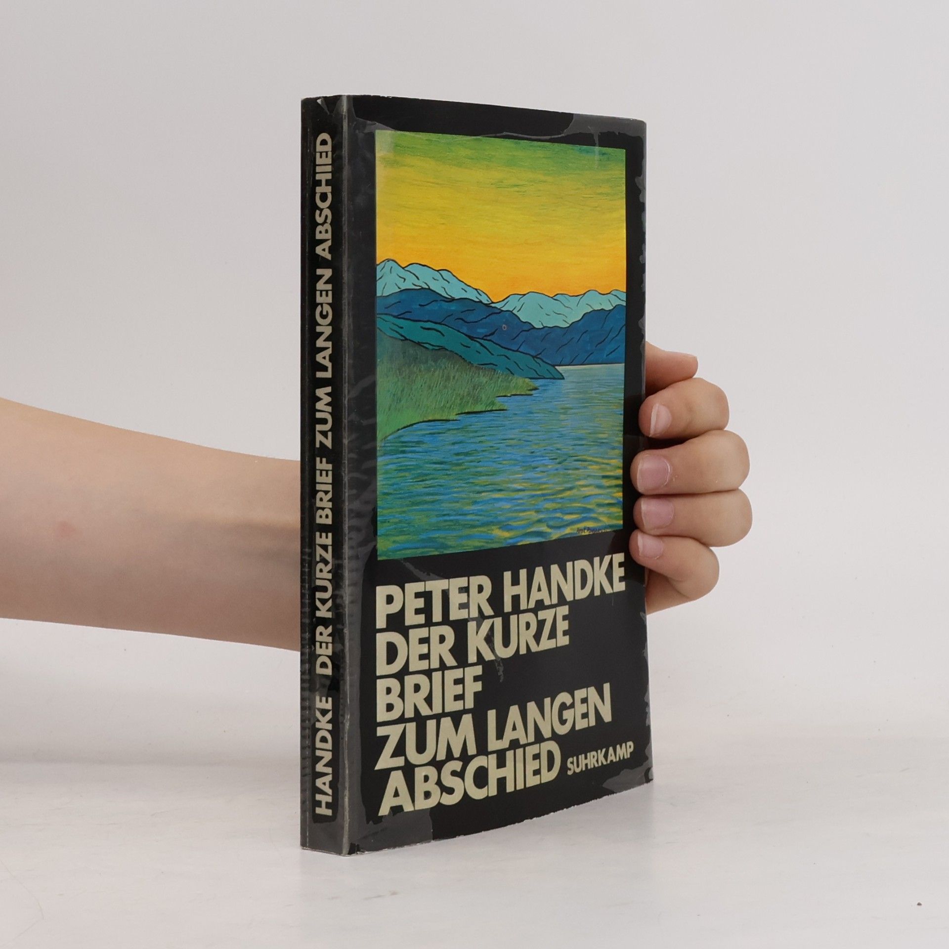 Peter Handke Der kurze Brief zum langen Abschied