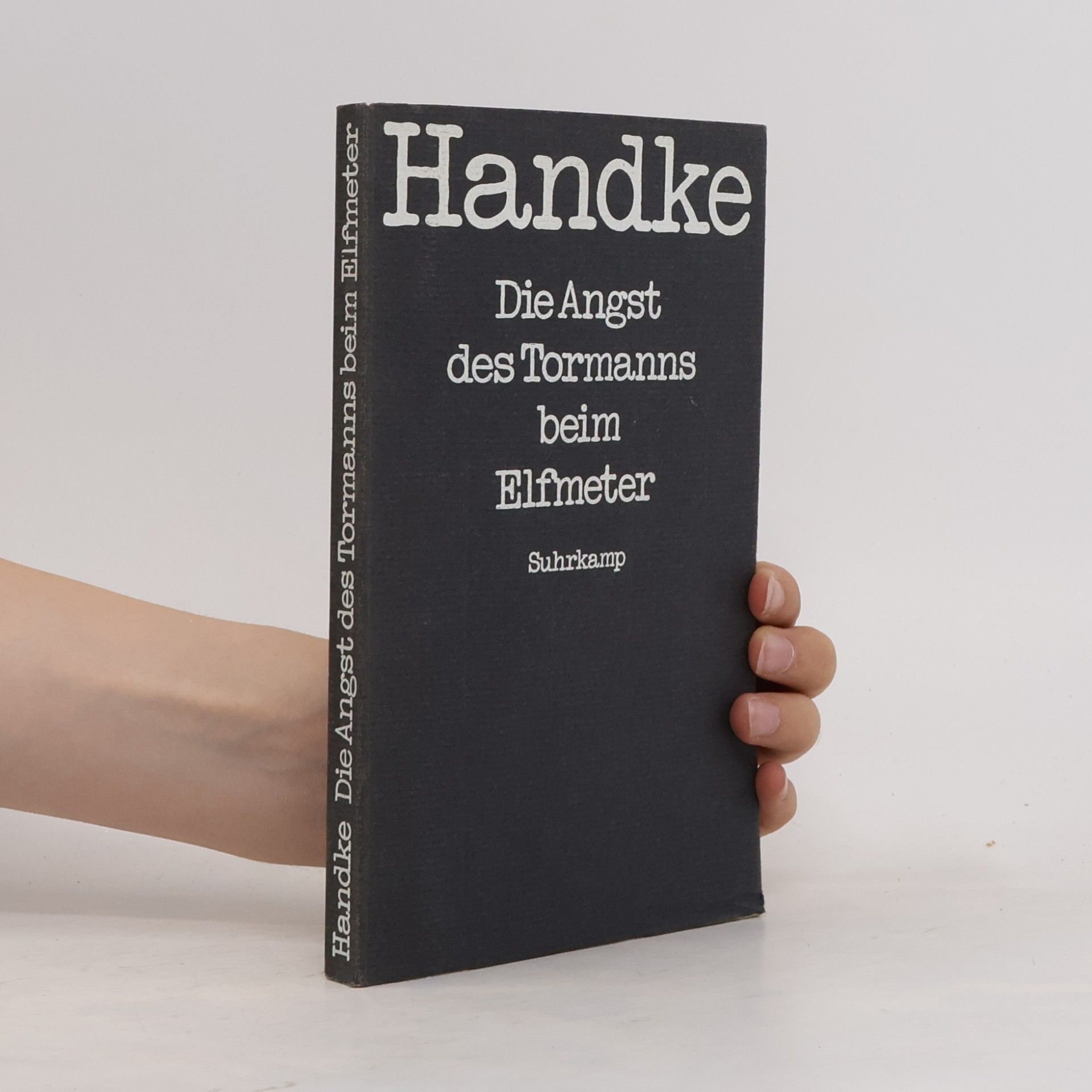Peter Handke Die Angst des Tormanns beim Elfmeter