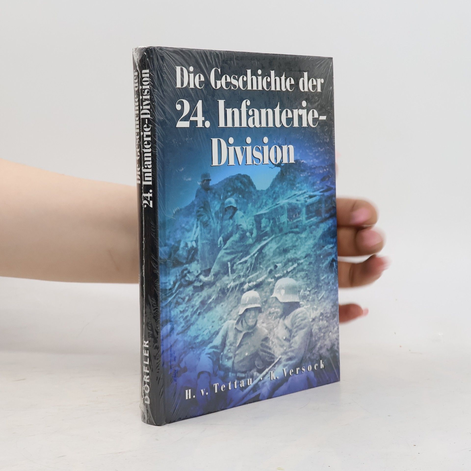 Kurt Versock Die Geschichte der 24. Infanterie-Division