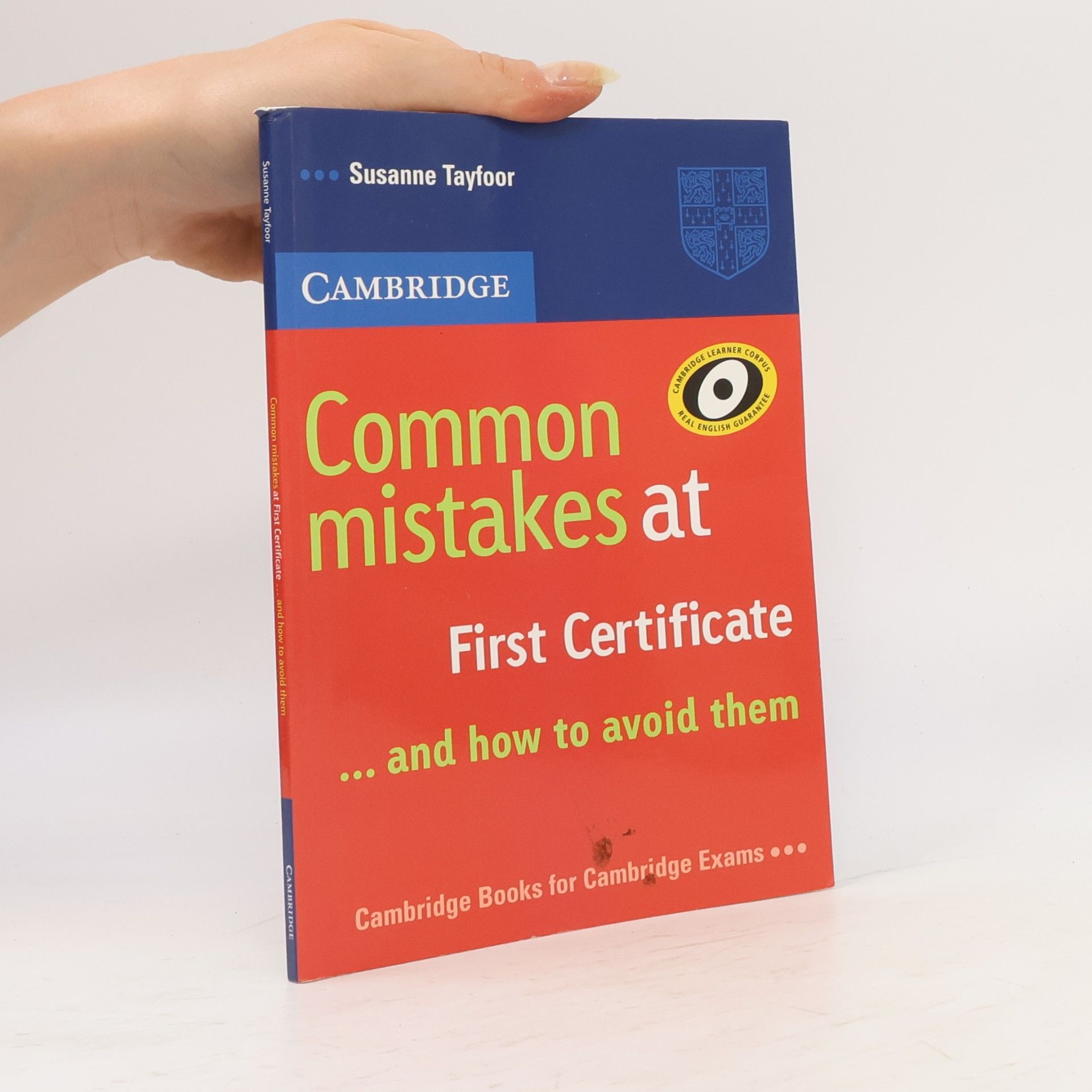 Suzanne Tayfoor Common mistakes at First certificate...and how to avoid them