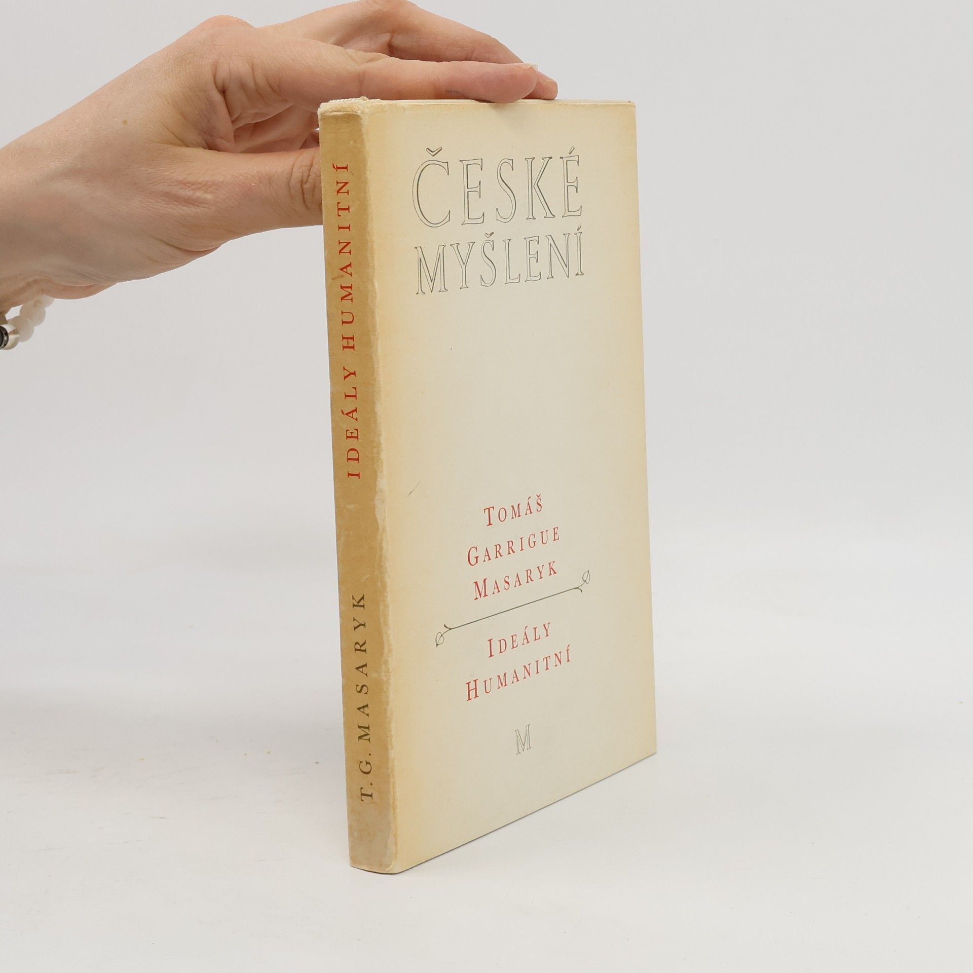 Tomáš Garrigue Masaryk České myšlení. Ideály humanitní