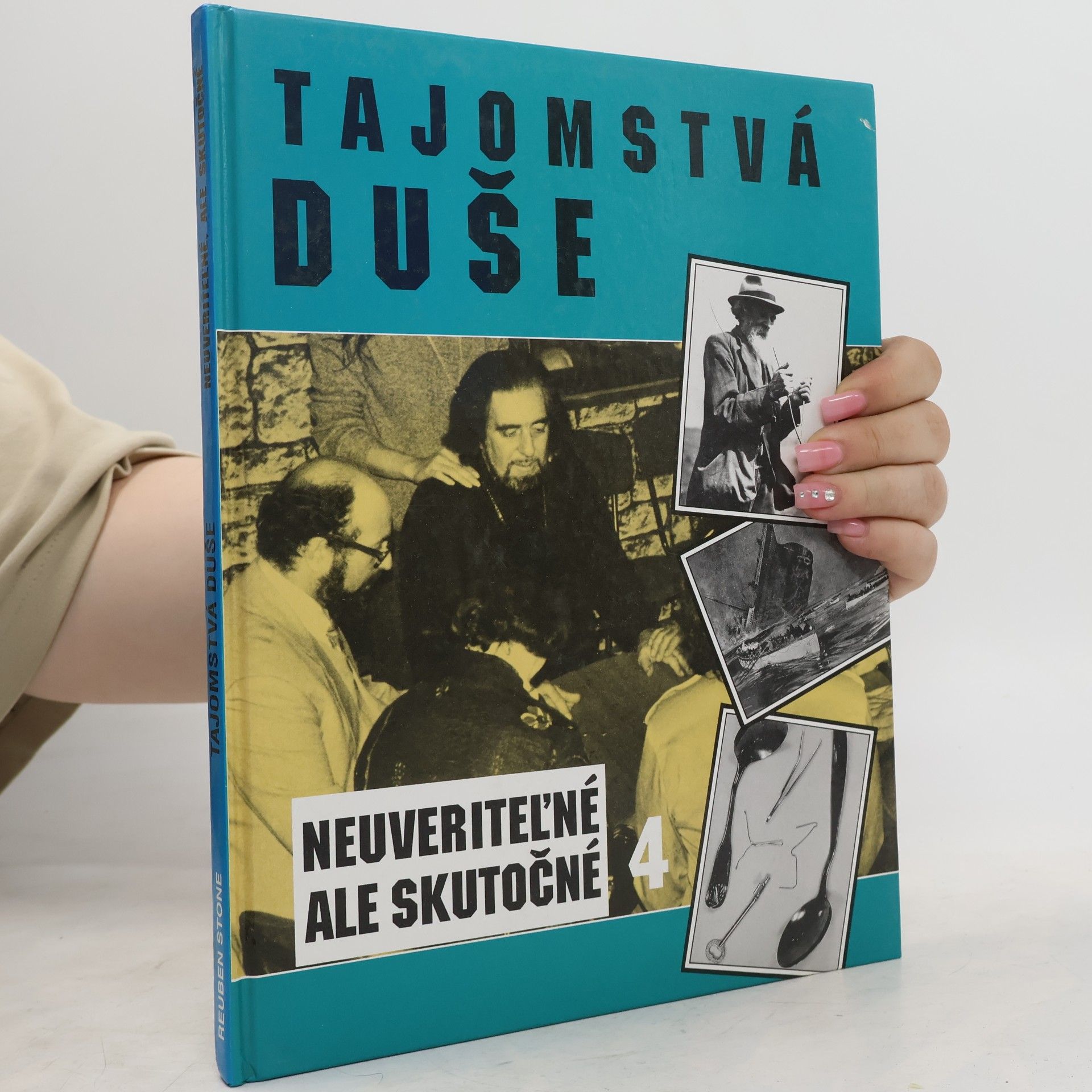 Kolektív autorov Neuveriteľné ale skutočné 4: Tajomstvá duše
