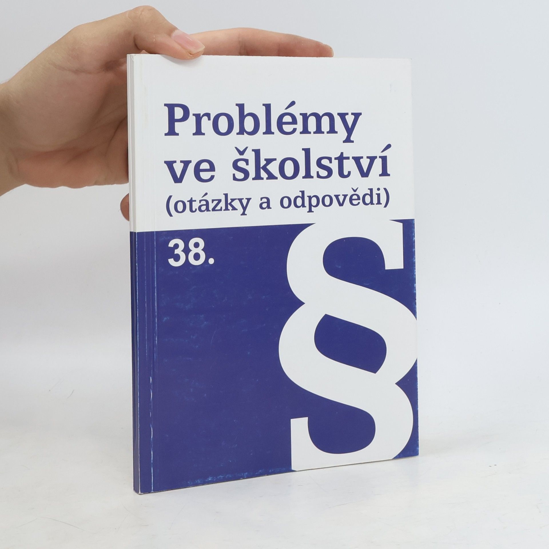 kolektiv Problémy ve školství (otázky a odpovědi) 38