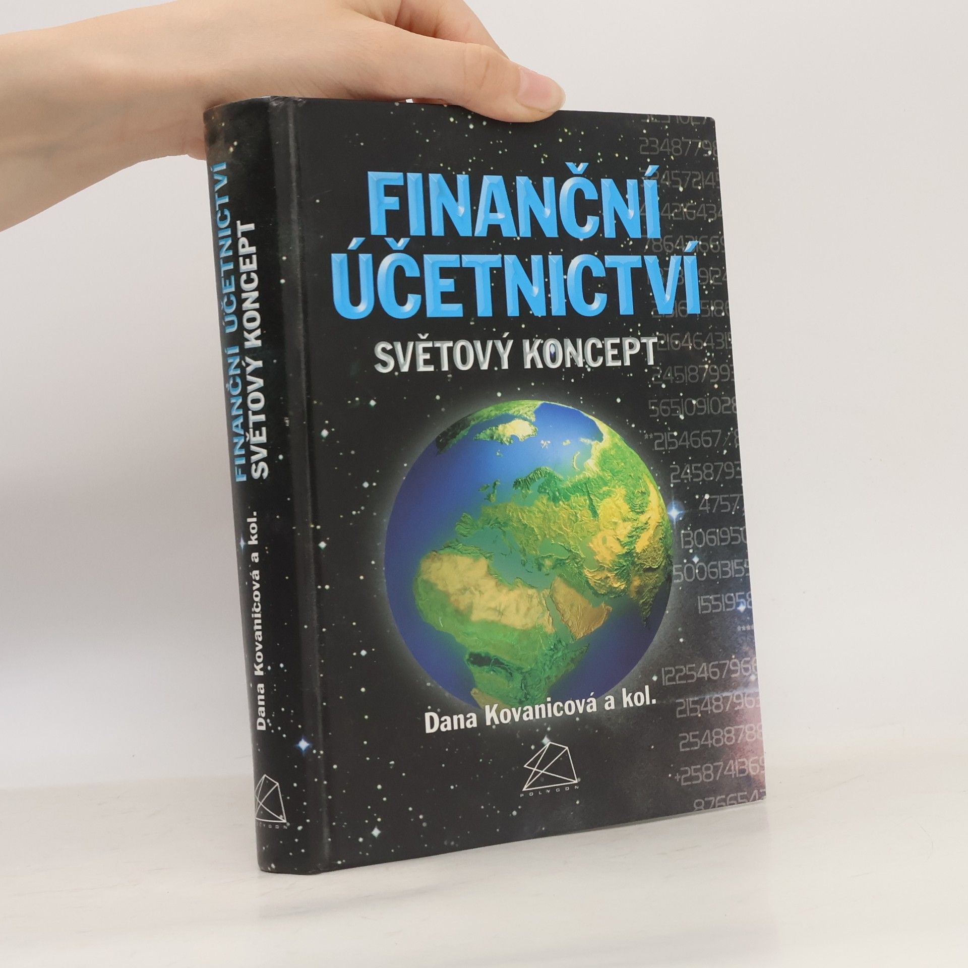 Dana Kovanicová Finanční účetnictví : světový koncept