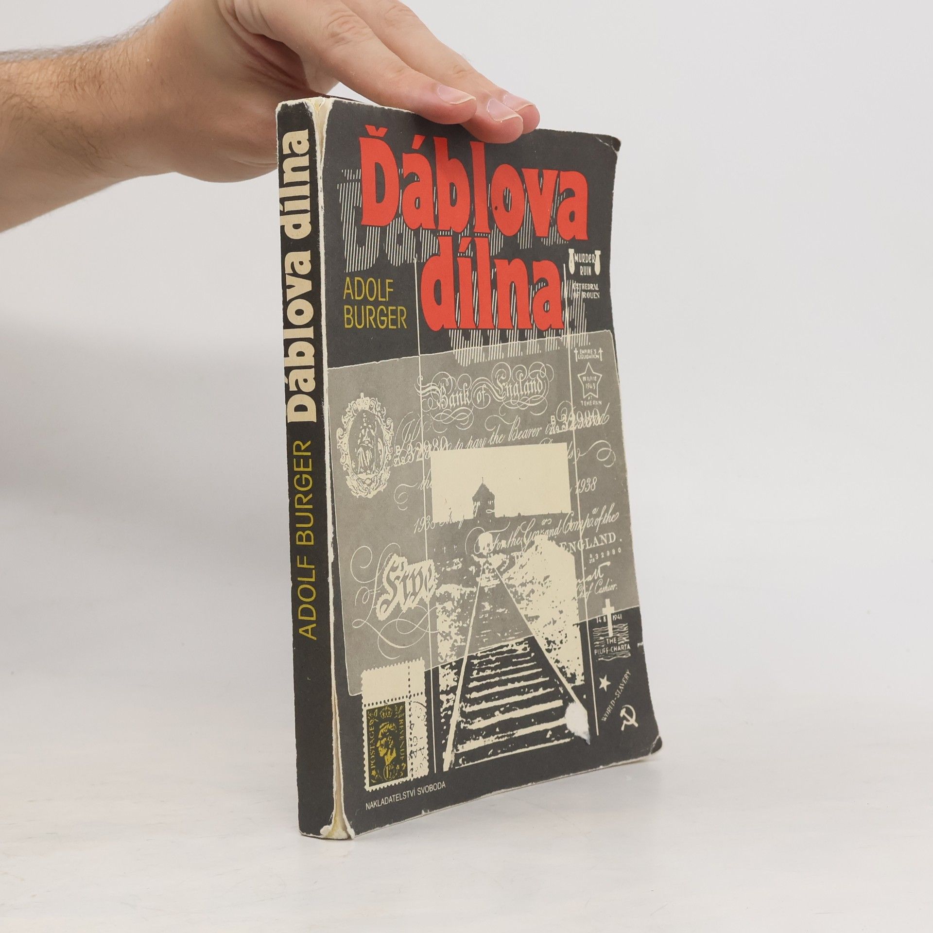 Adolf Burger Ďáblova dílna. V padělatelském komandu koncentračního tábora Sachsenhausen