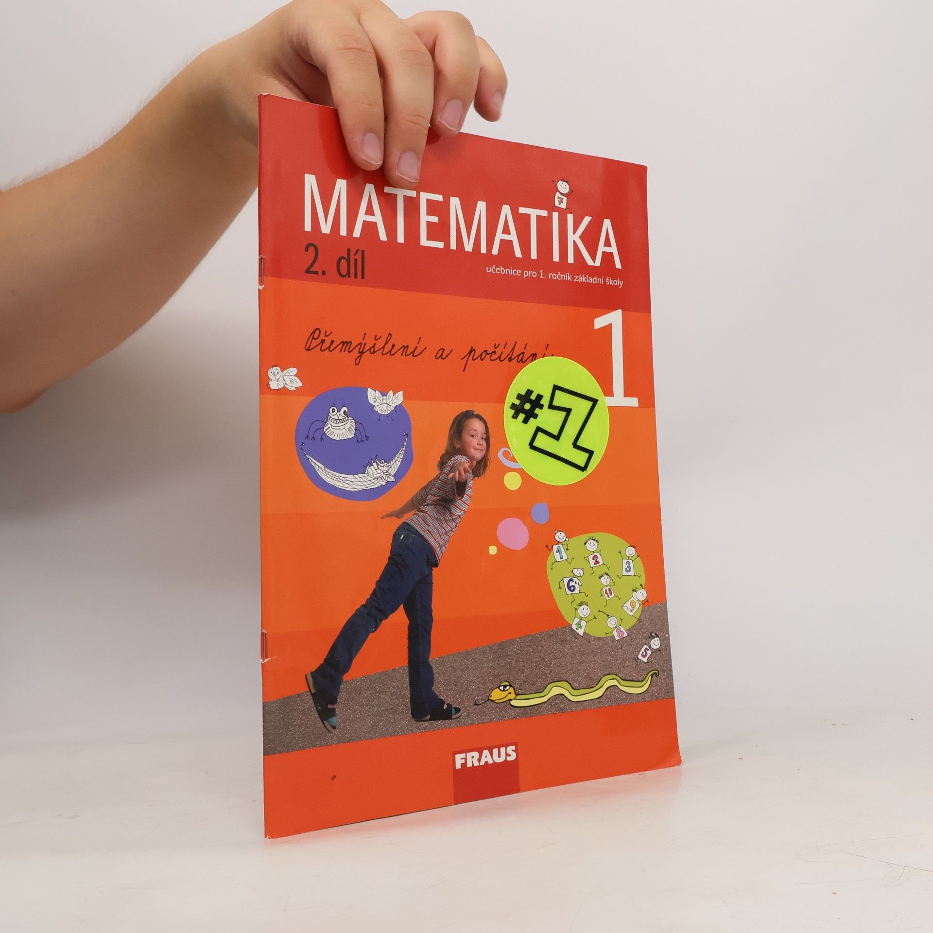 Kolektiv autorů Matematika. Pro 1. ročník základní školy. 2. díl