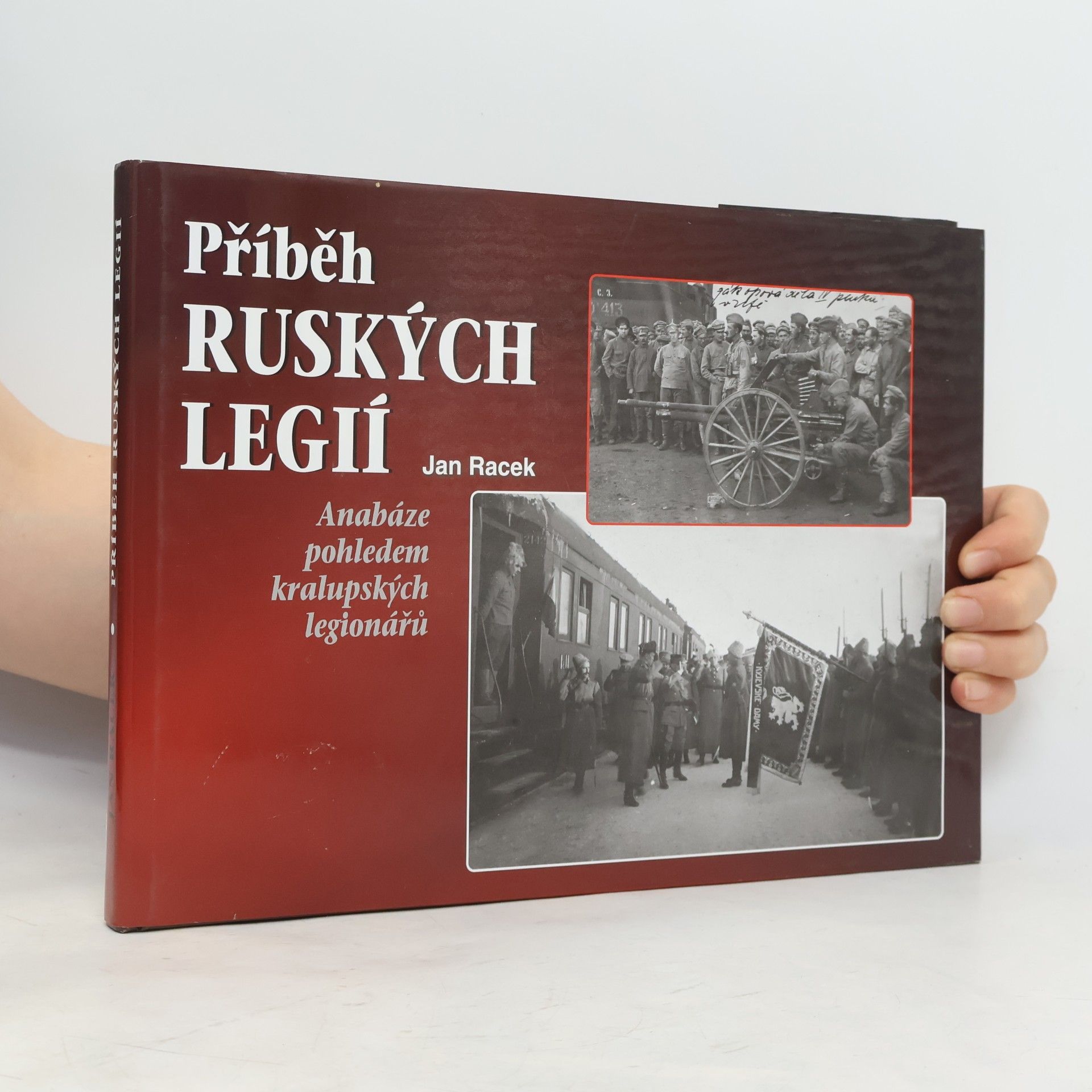 Jan Racek Příběh ruských legií