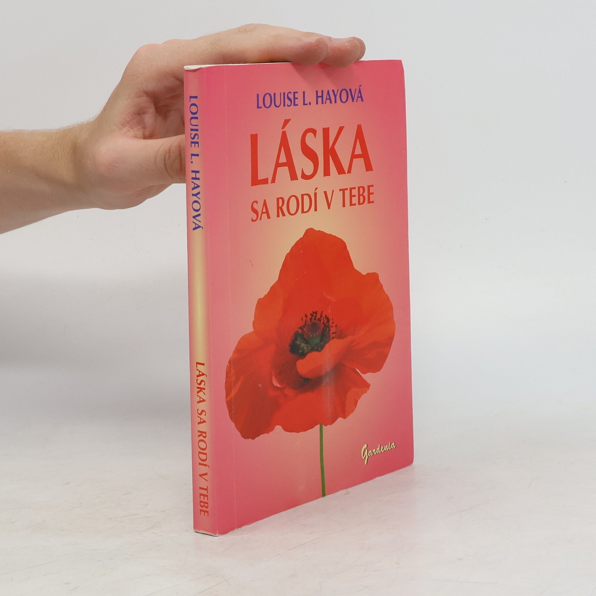 Louise Lynn Hay Láska sa rodí v tebe