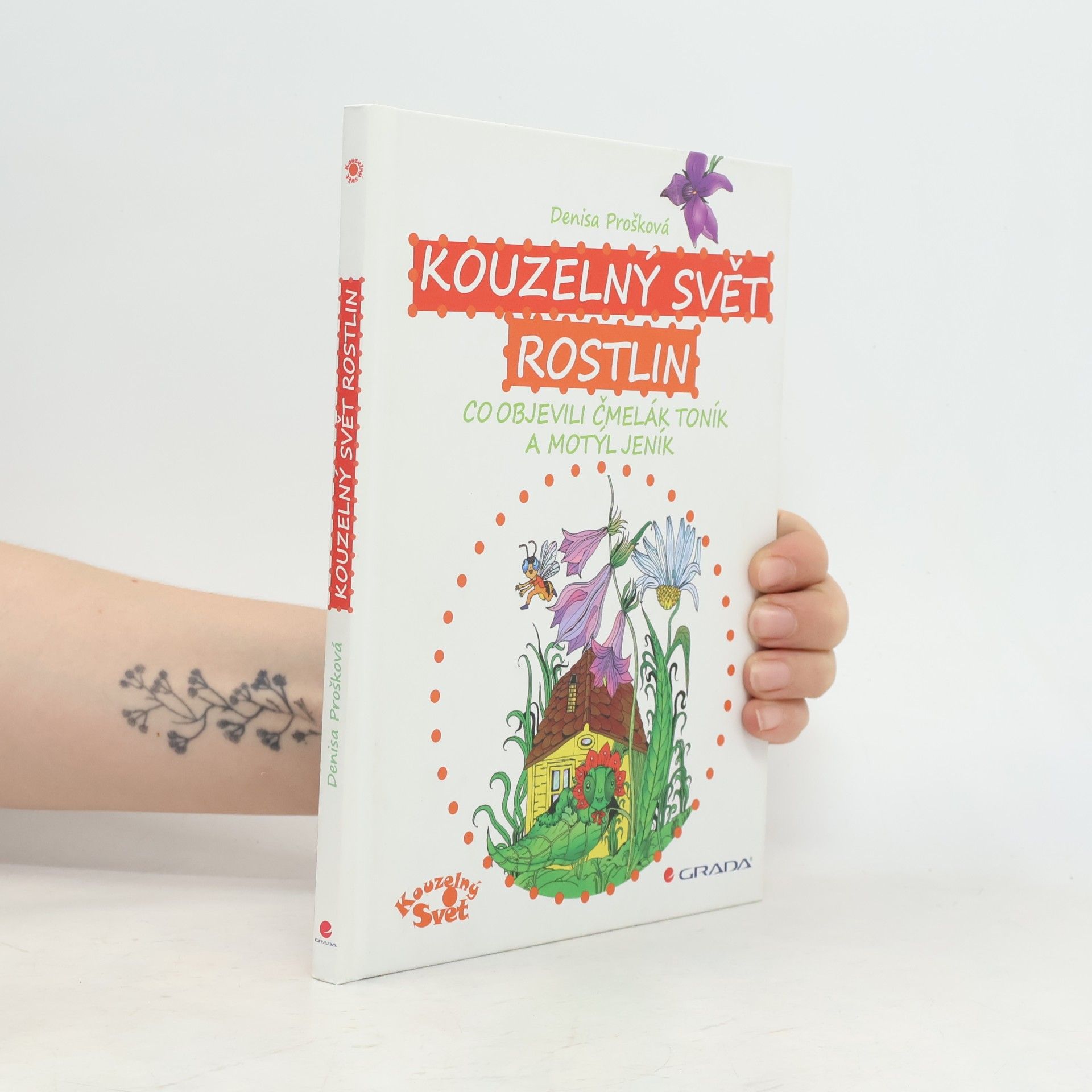 Denisa Prošková Kouzelný svět rostlin
