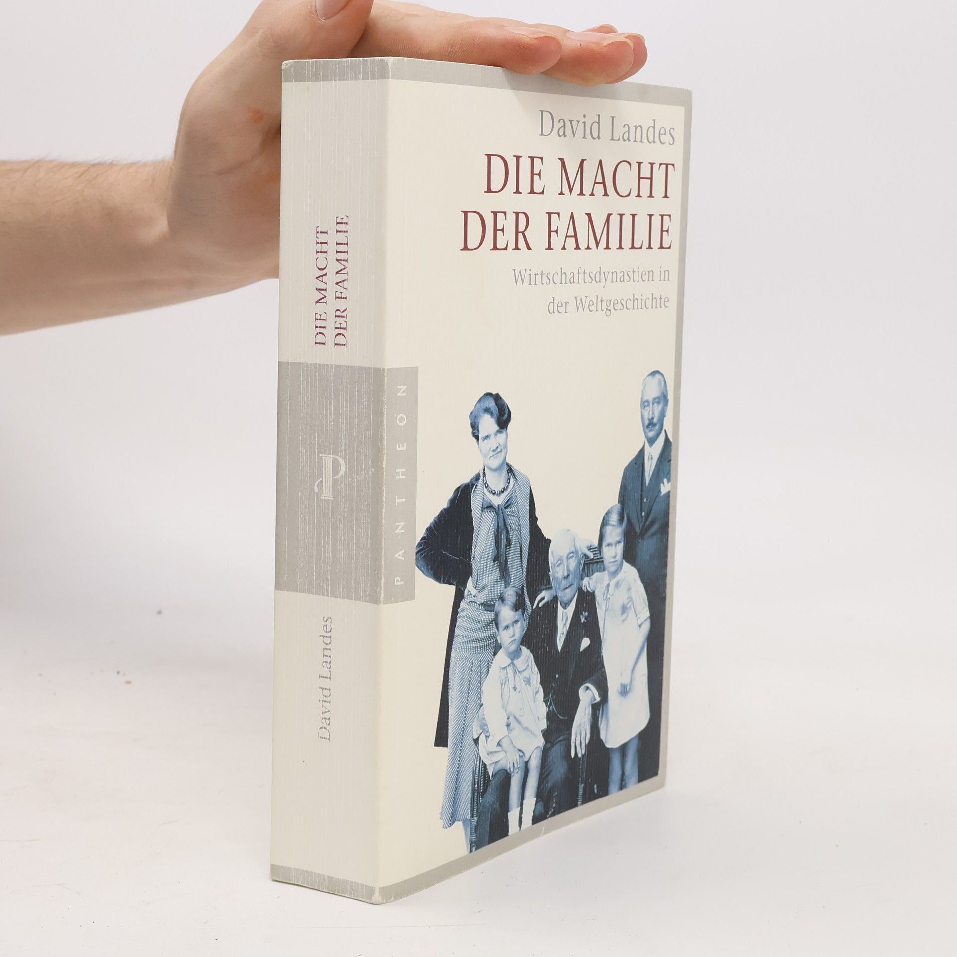 David S. Landes Die Macht der Familie