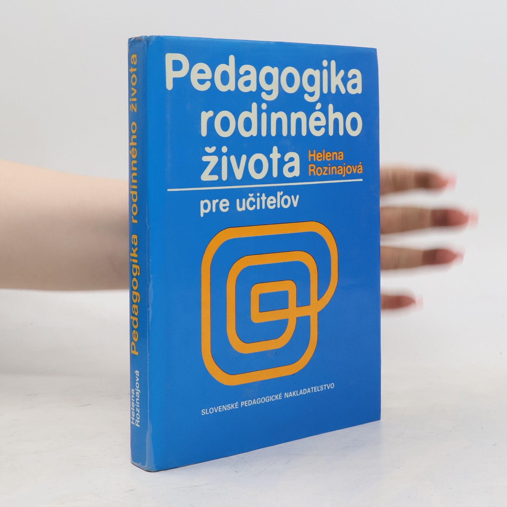 Helena Rozinajová Pedagogika rodinného života