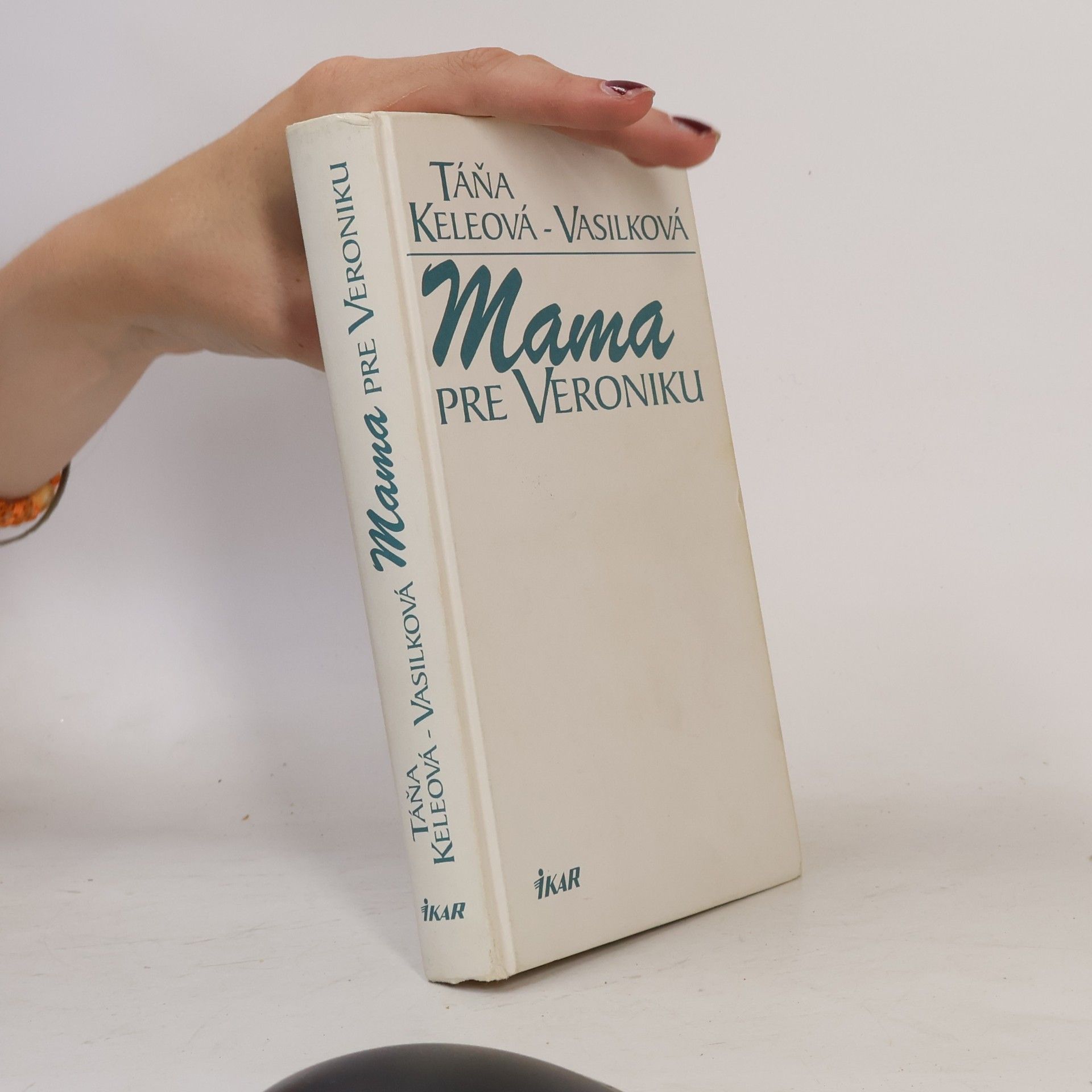 Táňa Keleová-Vasilková Mama pre Veroniku
