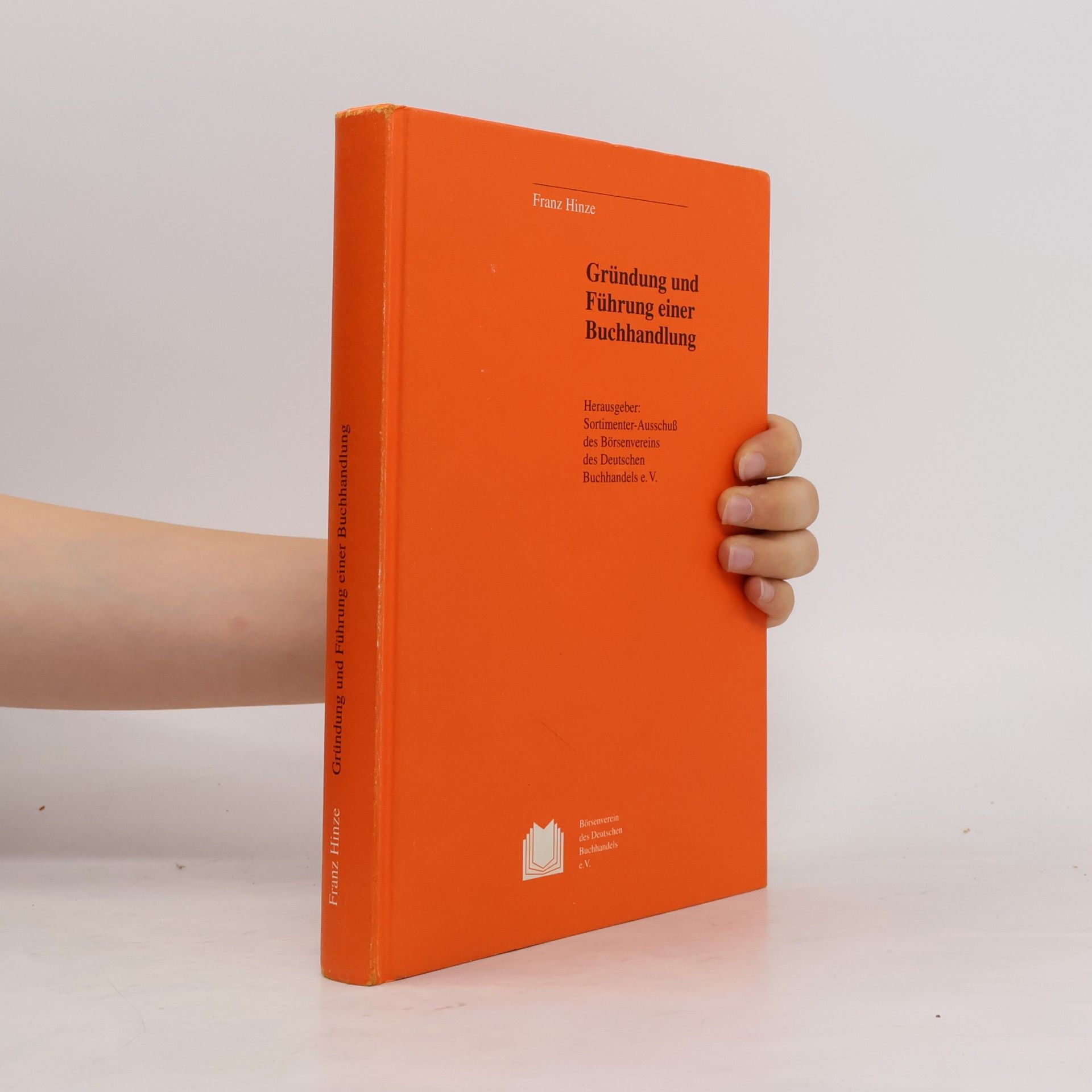 Franz Hinze Gründung und Führung einer Buchhandlung