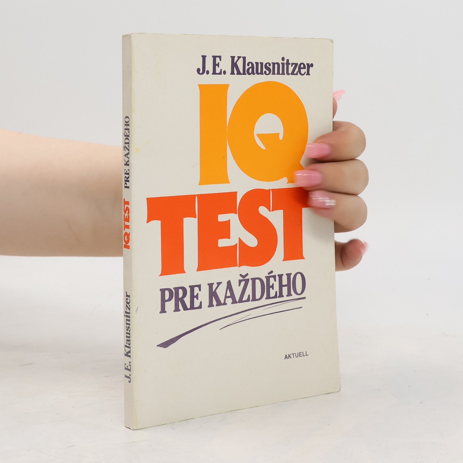Josef E. Klausnitzer IQ test pro každého