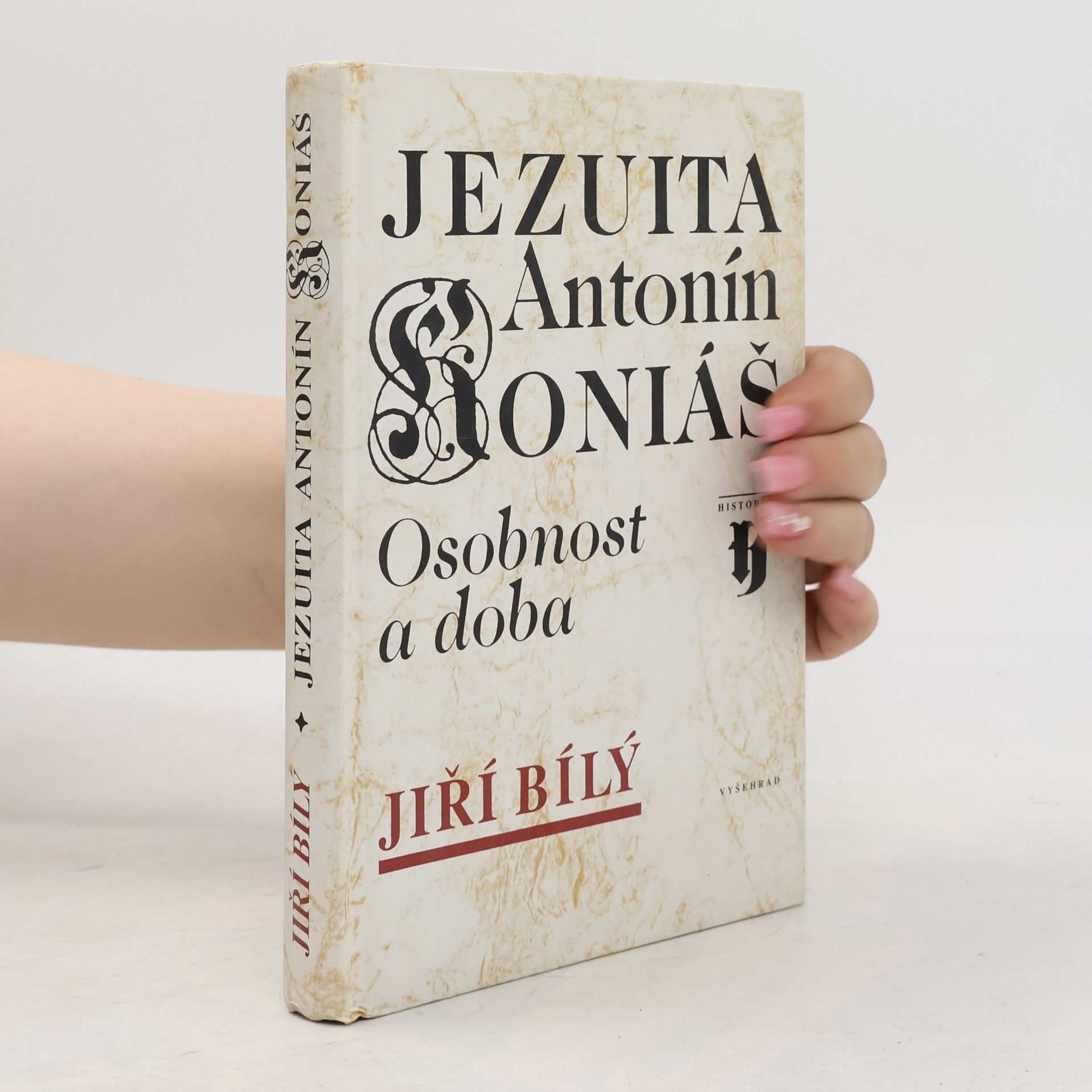 Jiří Libor Bílý Jezuita Antonín Koniáš