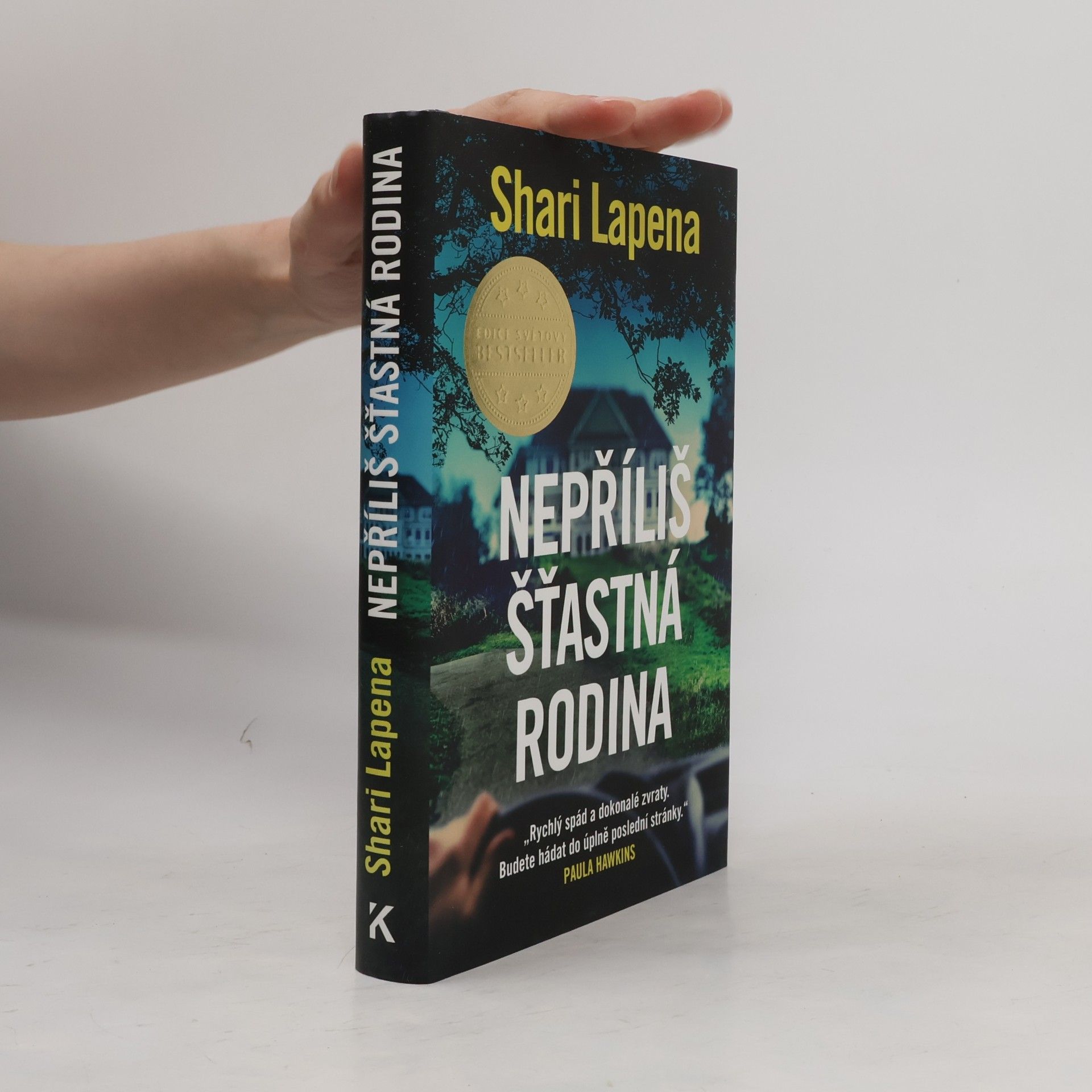 Shari Lapena Nepříliš šťastná rodina